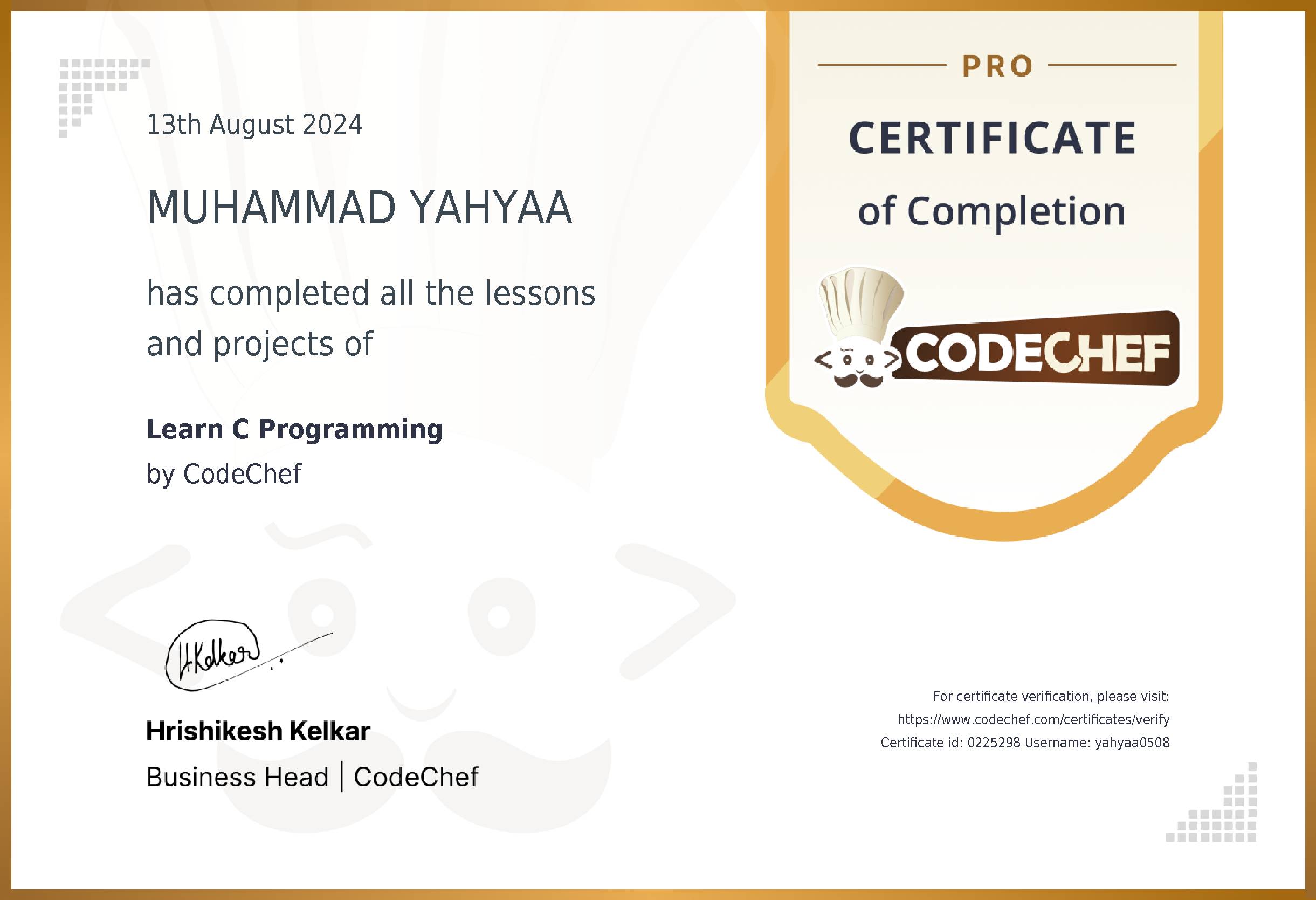 Awarded to MUHAMMAD YAHYAA for completing <a href='/learn/course/c-previous'>Learn C Programming</a>