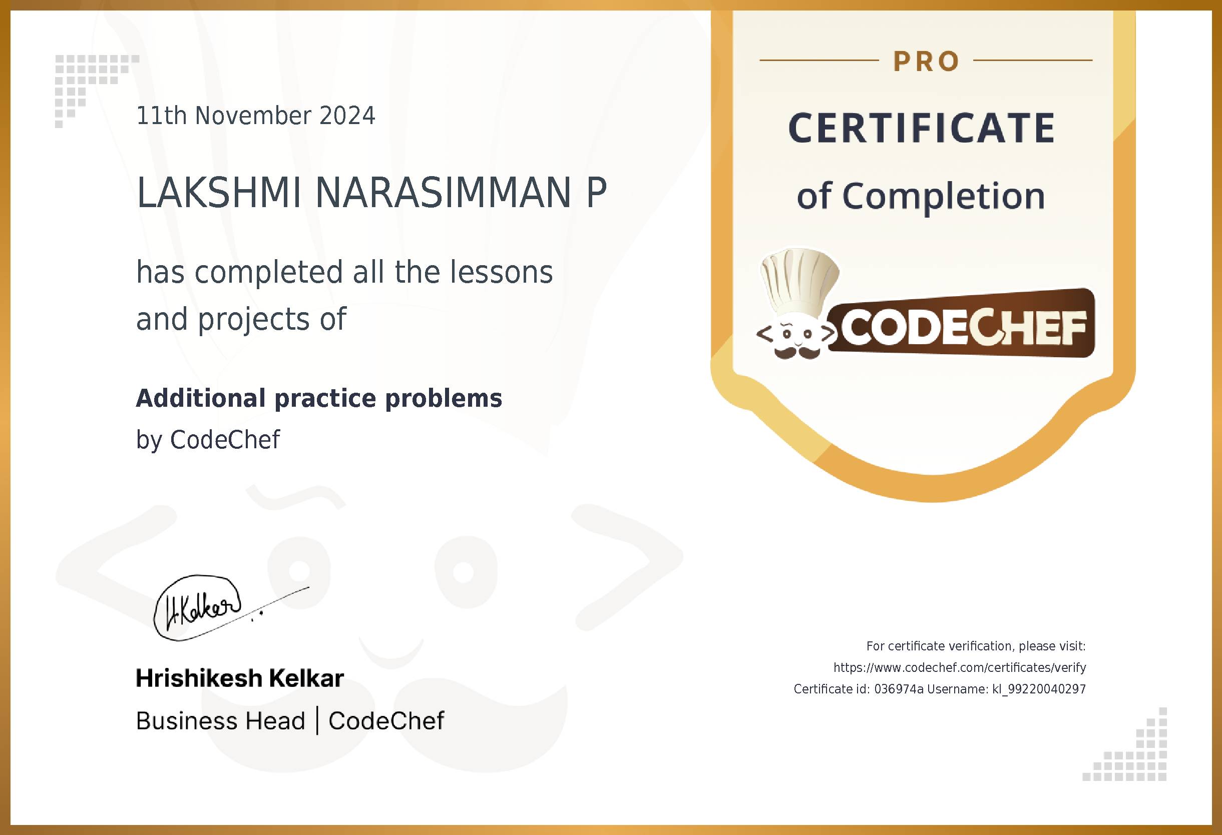 Awarded to LAKSHMI NARASIMMAN P for completing <a href='/learn/course/kl-daa-practice'>Additional practice problems</a>