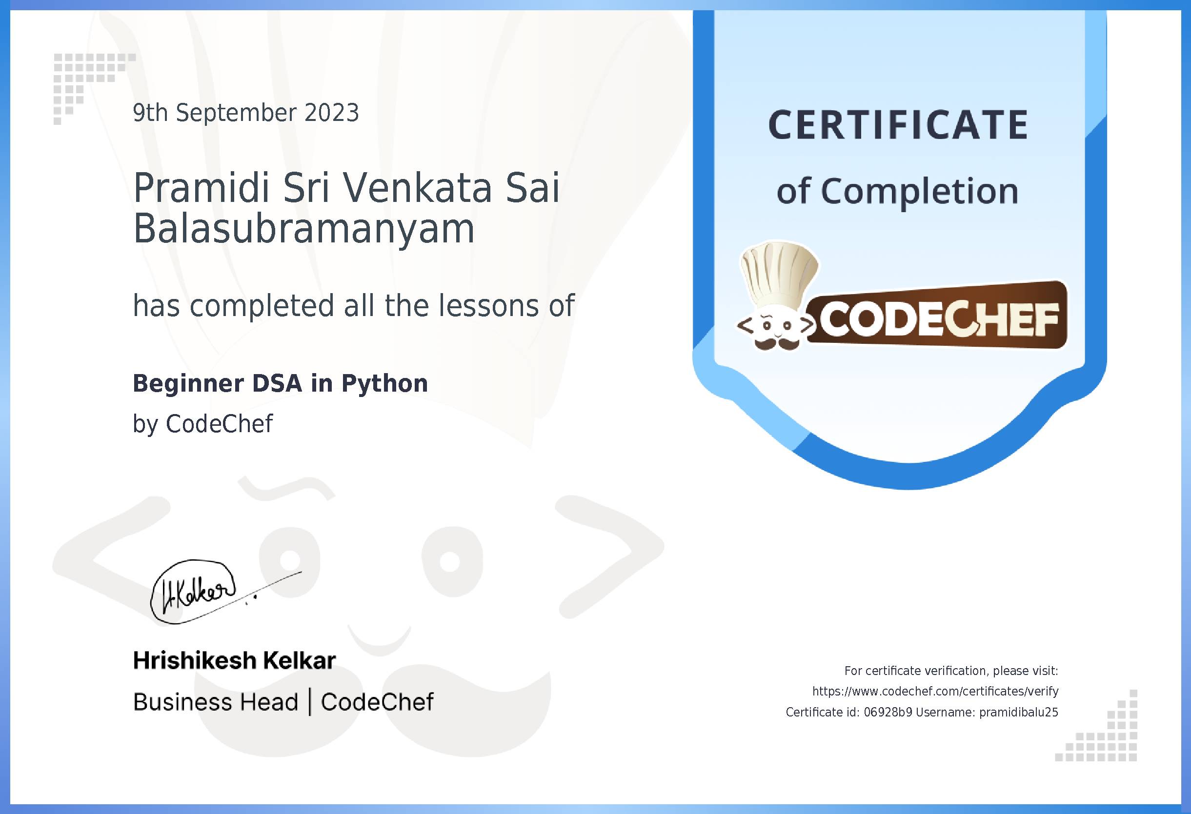 Awarded to Pramidi Sri Venkata Sai Balasubramanyam for completing <a href='/learn/course/python-beginner-v2-p2'>Python for problem solving - 2</a>