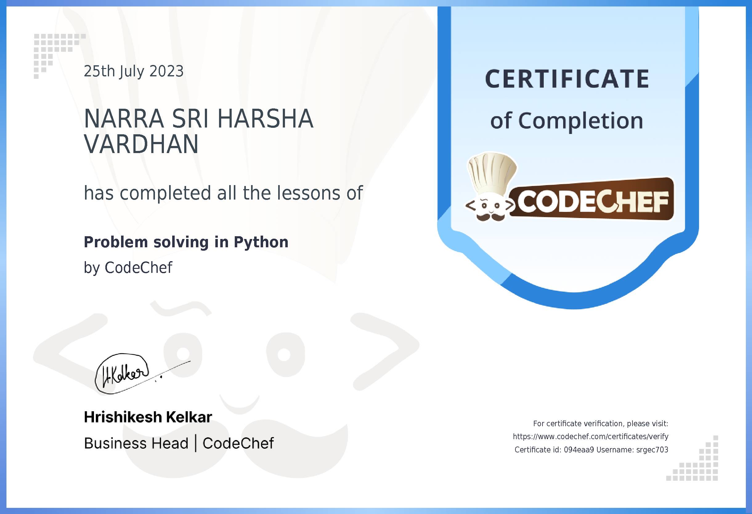 Awarded to NARRA SRI HARSHA VARDHAN for completing <a href='/learn/course/python-beginner-v2-p1'>Python for problem solving - 1</a>