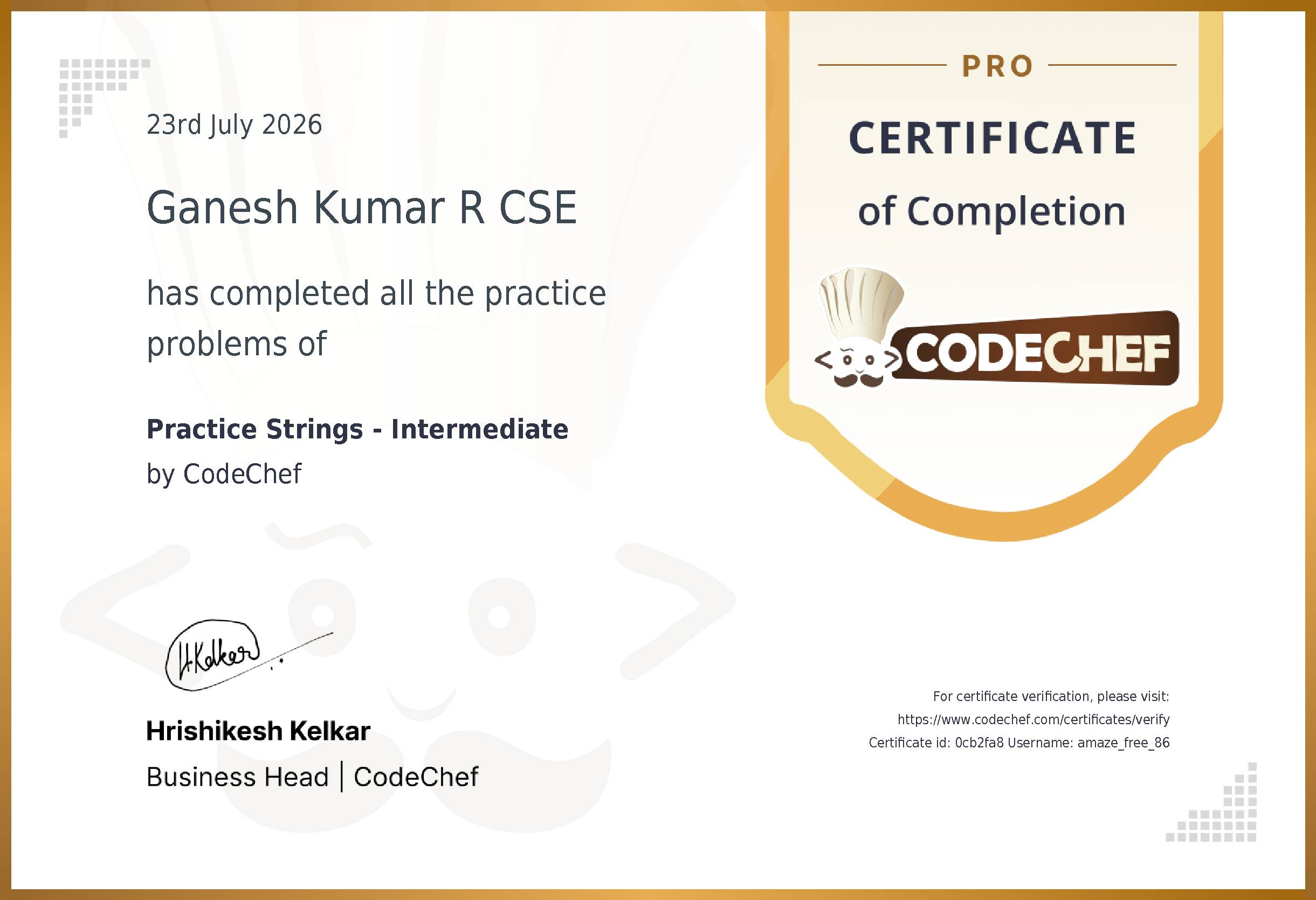 Awarded to Ganesh Kumar R CSE for completing <a href='/practice/strings-intermediate'>Practice Strings - Intermediate</a>