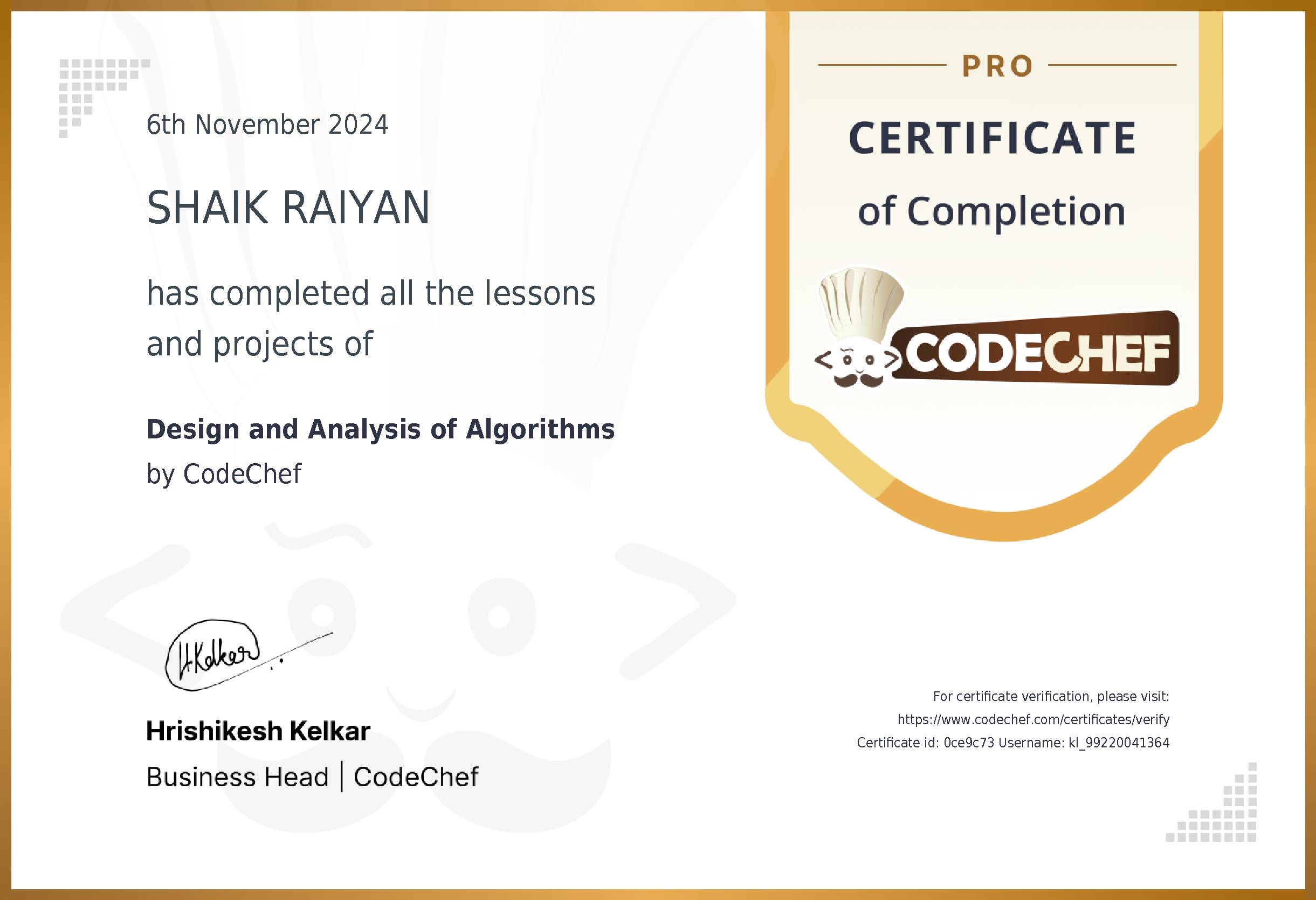 Awarded to SHAIK RAIYAN for completing <a href='/learn/course/kl-daa'>Design and Analysis of Algorithms</a>