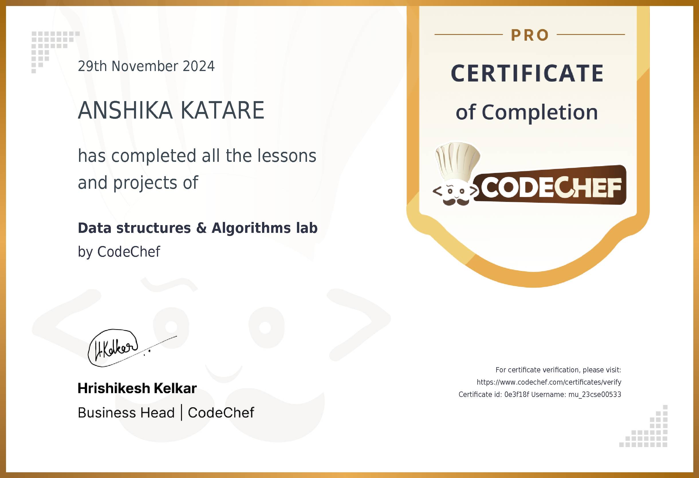 Awarded to ANSHIKA KATARE for completing <a href='/learn/course/muj-dsa-c'>Data structures & Algorithms lab</a>