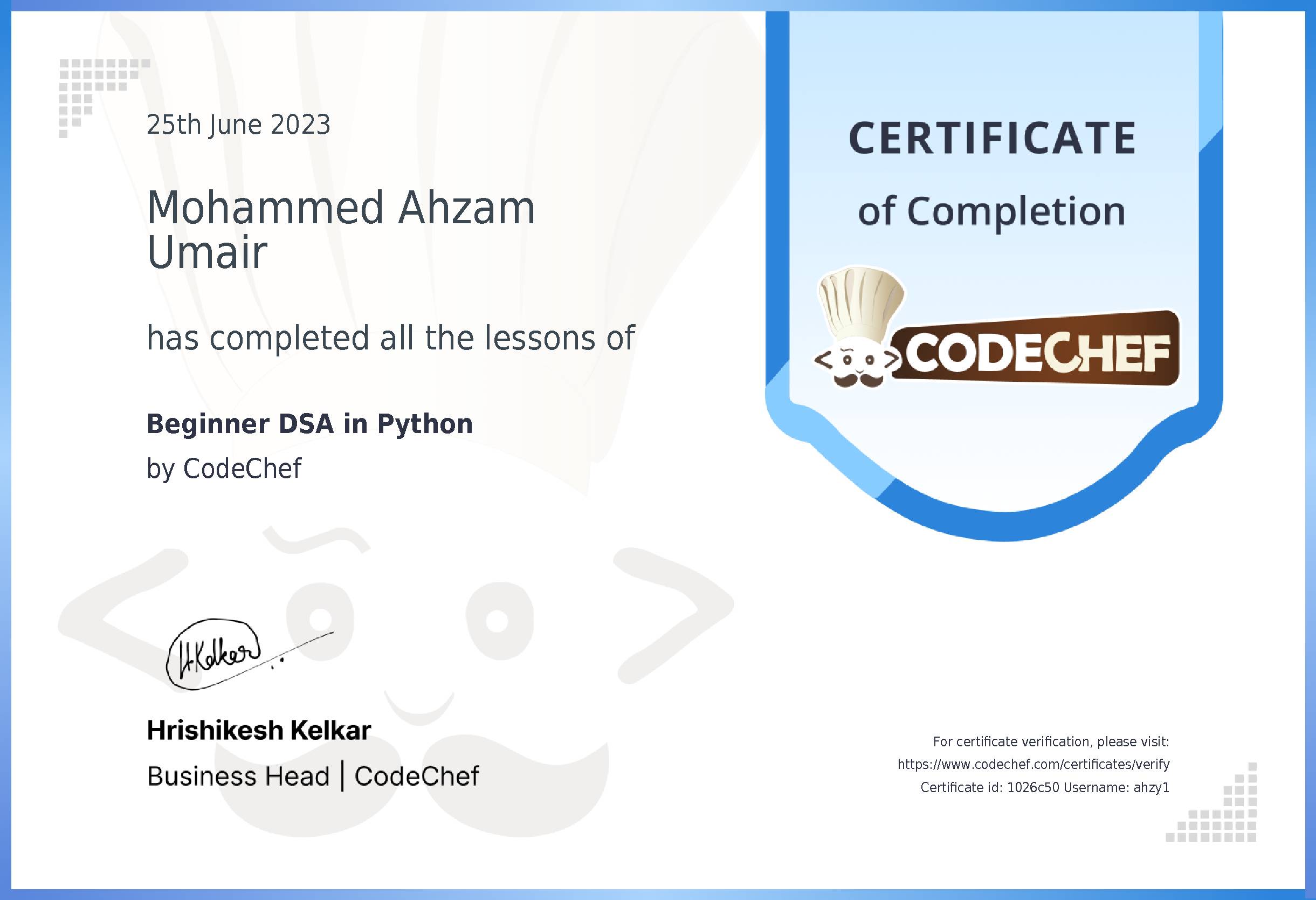 Awarded to Mohammed Ahzam Umair for completing <a href='/learn/course/python-beginner-v2-p2'>Python for problem solving - 2</a>