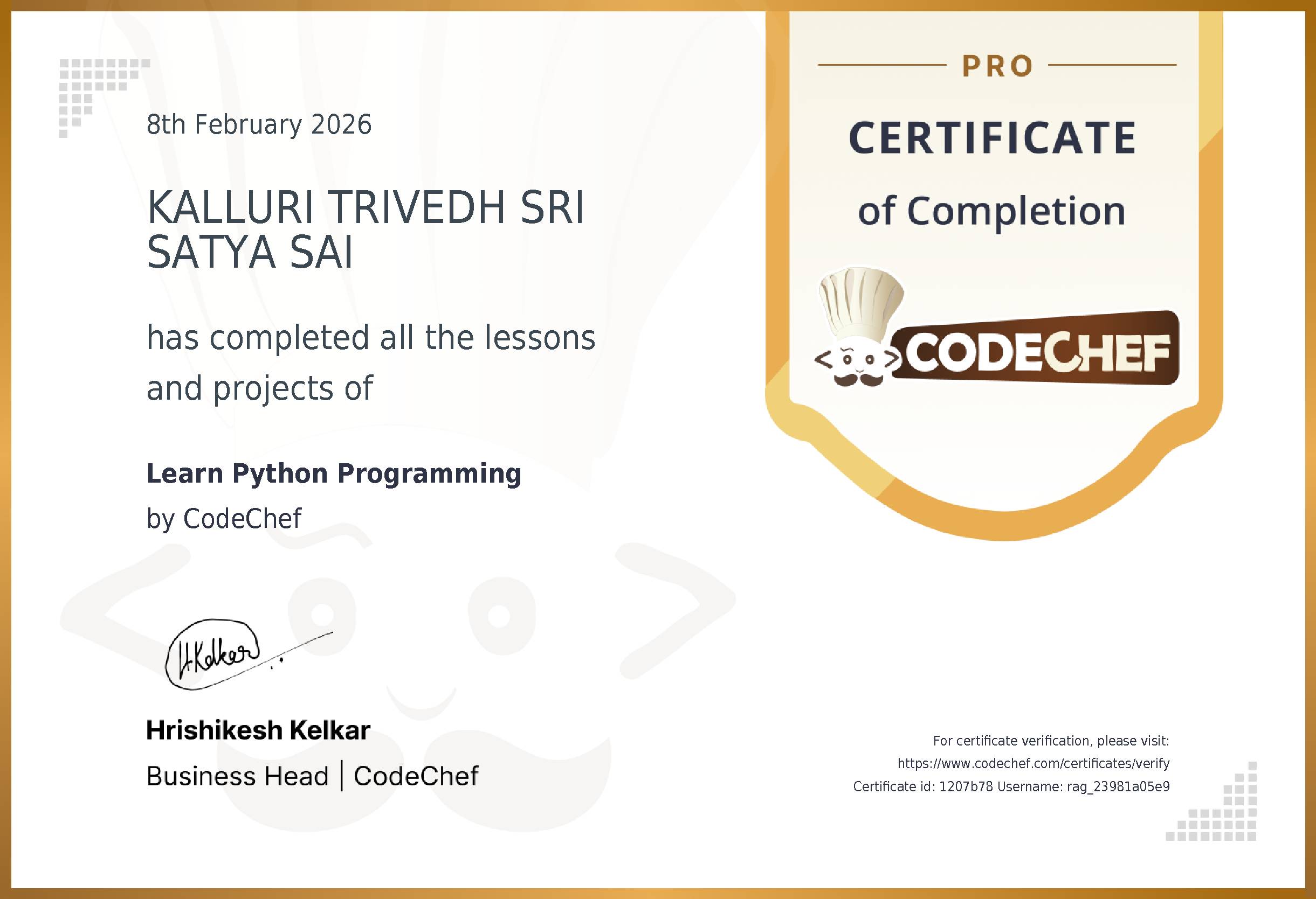 Awarded to KALLURI TRIVEDH SRI SATYA SAI for completing <a href='/learn/course/python'>Learn Python Programming</a>