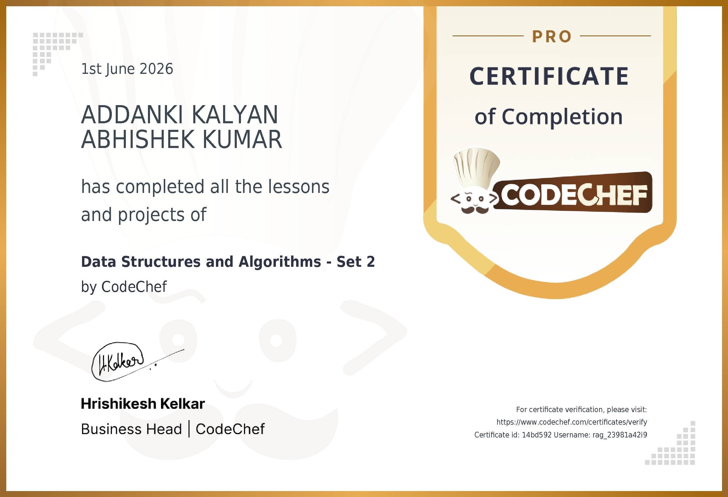 Awarded to ADDANKI KALYAN ABHISHEK KUMAR for completing <a href='/learn/course/raghu-set-2-dsa'>Data Structures and Algorithms - Set 2</a>