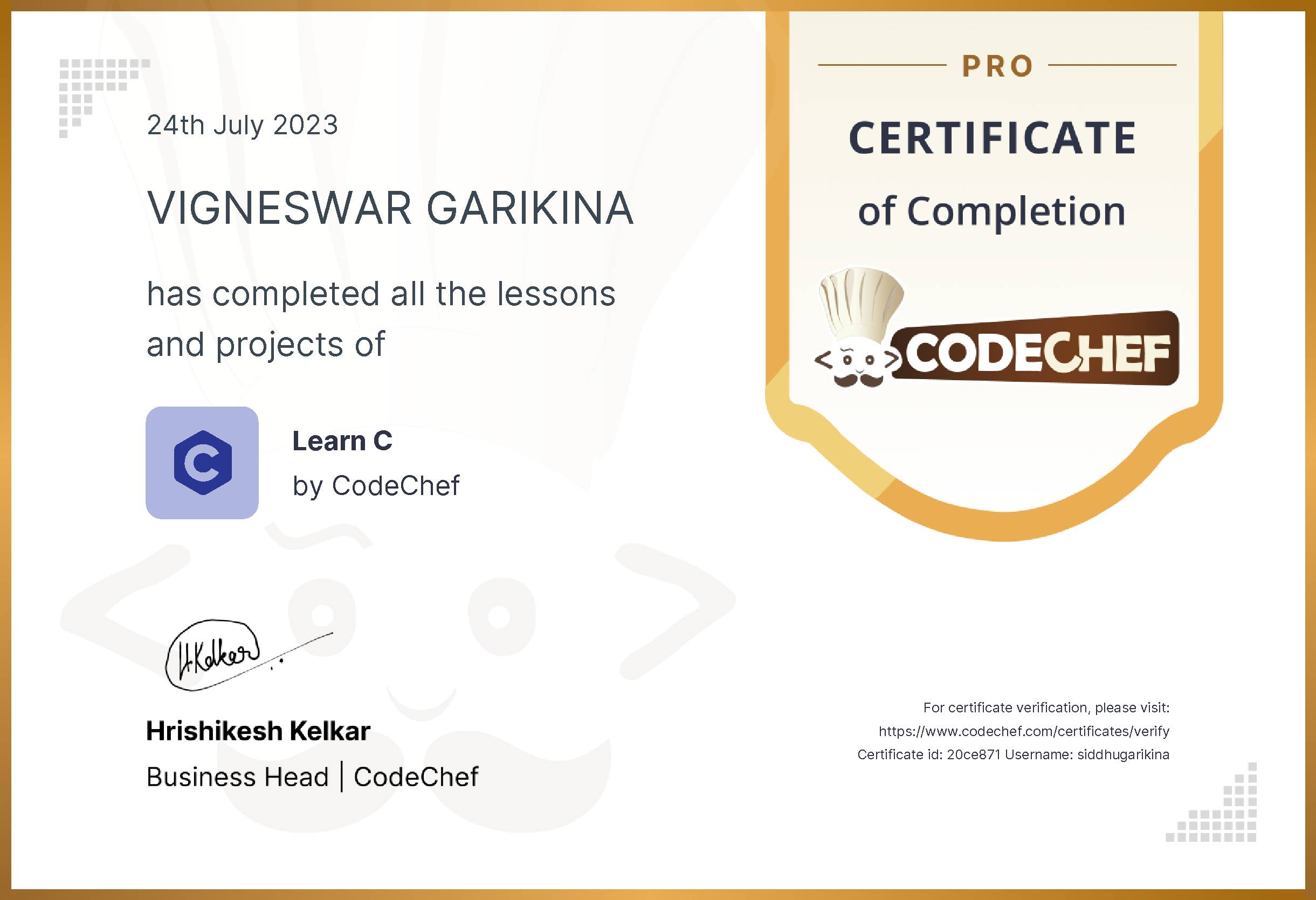 Awarded to VIGNESWAR GARIKINA for completing <a href='/learn/course/c-old-old'>Learn C - Pro</a>