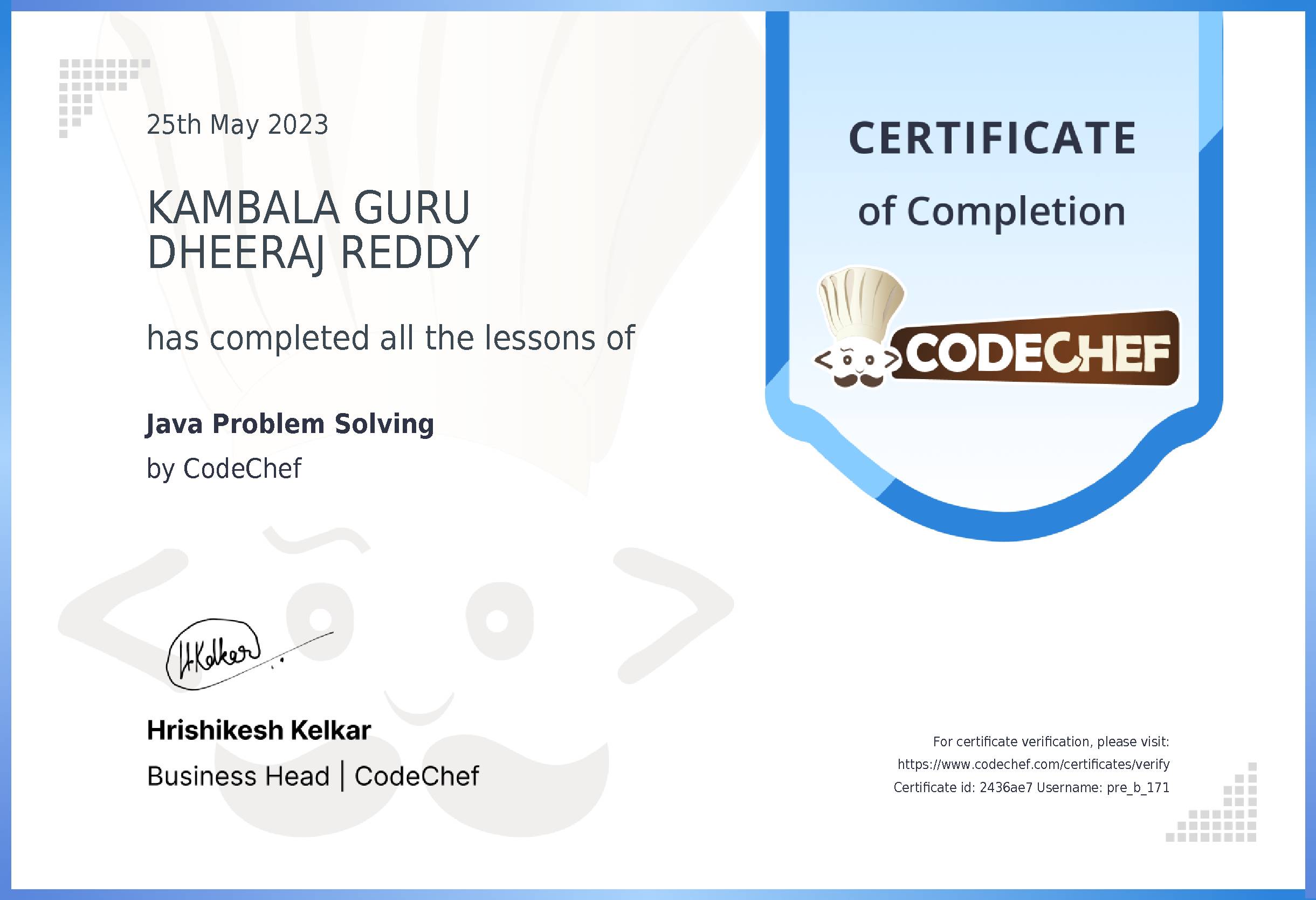 Awarded to KAMBALA GURU DHEERAJ REDDY for completing <a href='/learn/course/java-beginner-v2-p1'>Java for problem solving - 1</a>