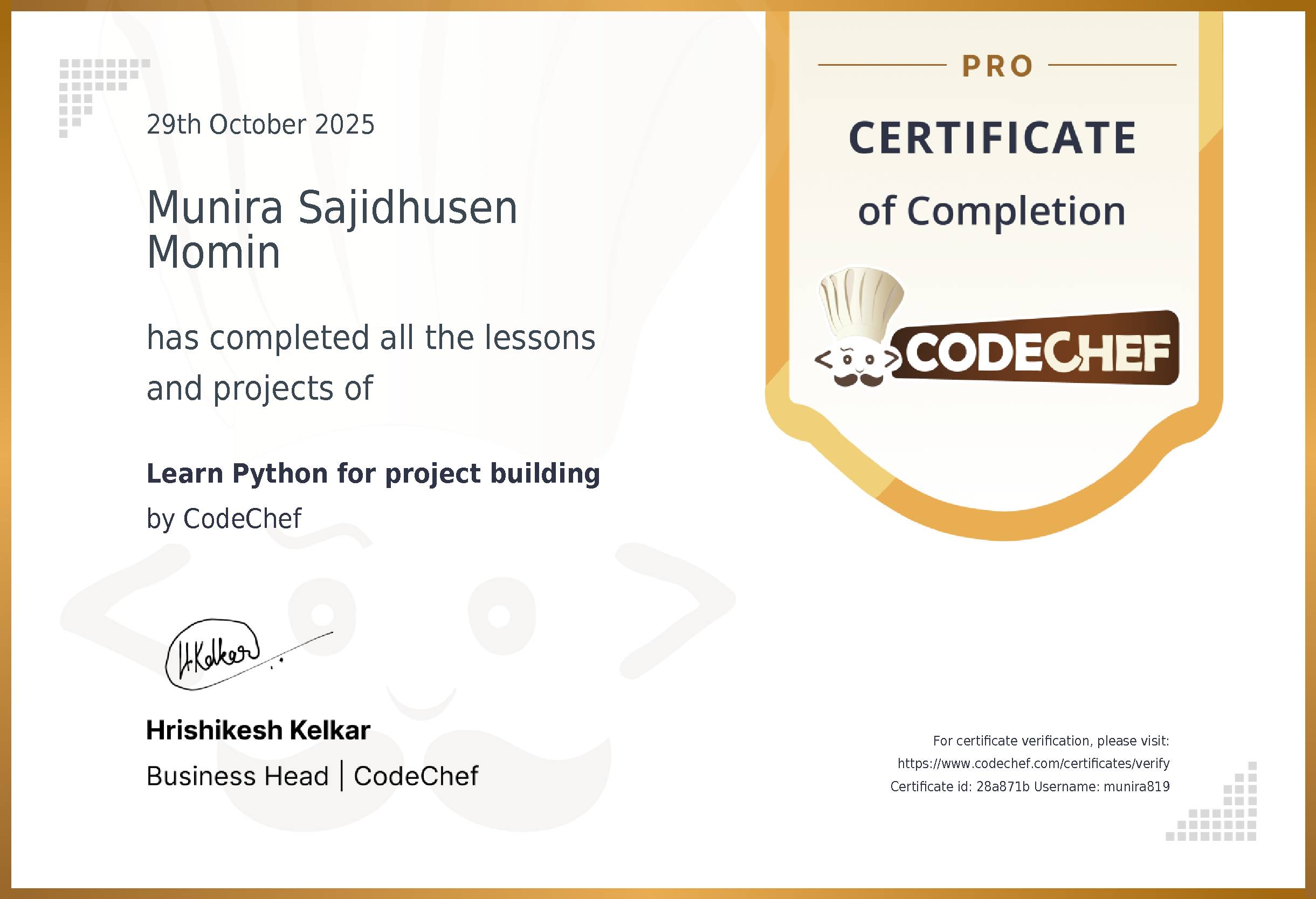 Awarded to Munira Sajidhusen Momin for completing <a href='/learn/course/python-development'>Learn Python for project building</a>