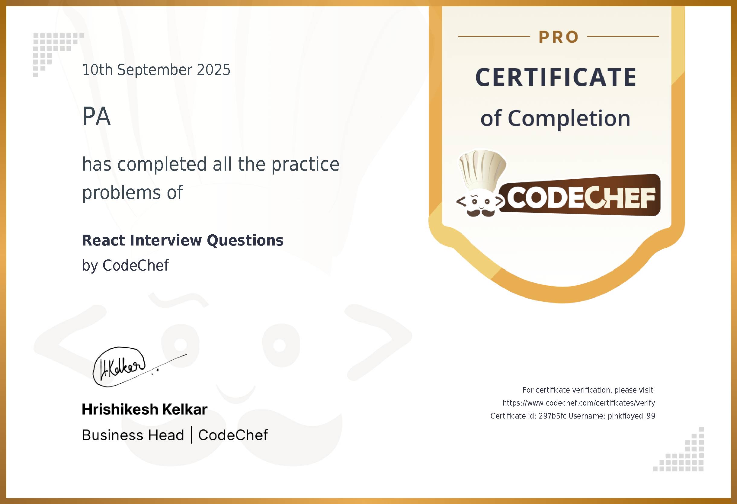 Awarded to PA for completing <a href='/practice/react-interview-questions'>React Interview Questions</a>