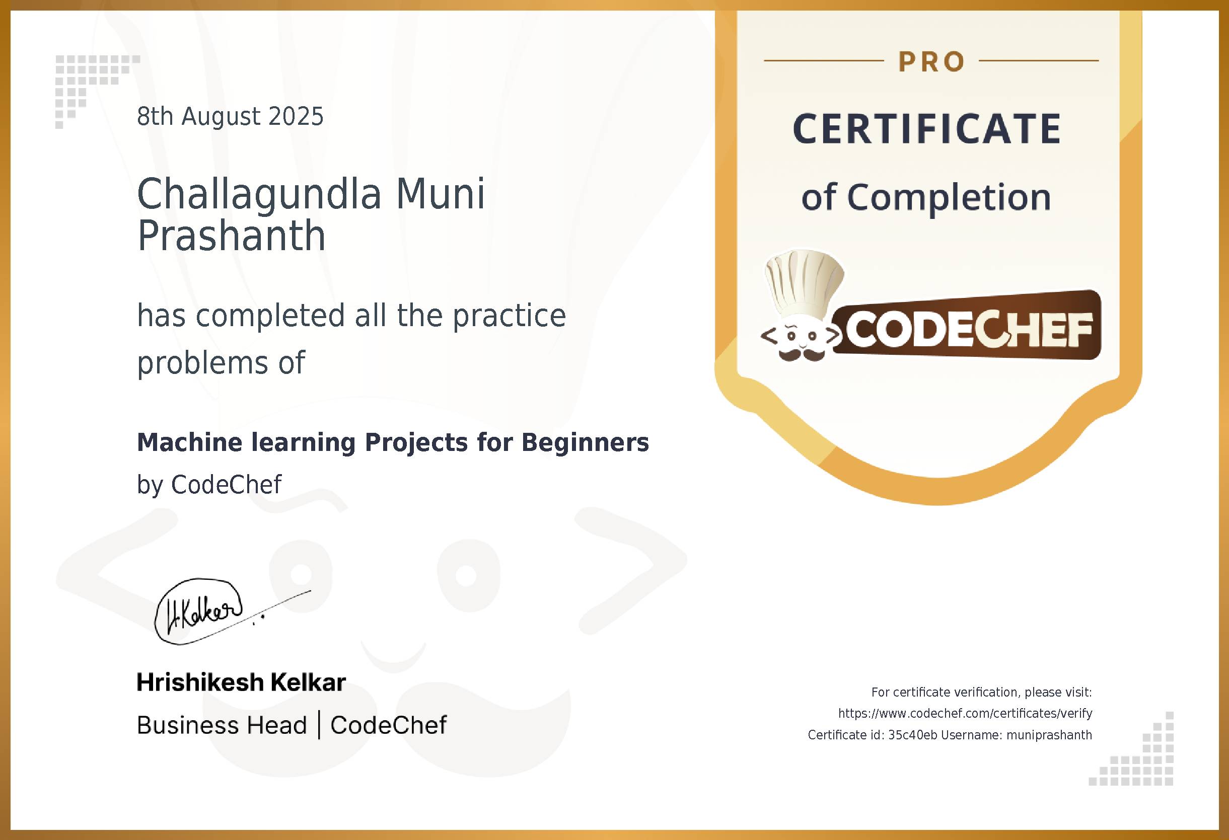 Awarded to Challagundla Muni Prashanth for completing <a href='/practice/machine-learning-projects'>Machine learning Projects for Beginners</a>