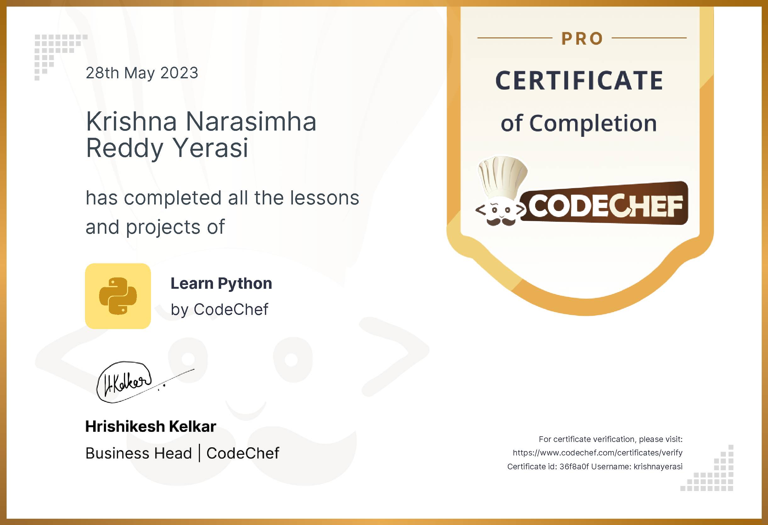 Awarded to Krishna Narasimha Reddy Yerasi for completing <a href='/learn/course/python-old'>Learn Python - Pro</a>