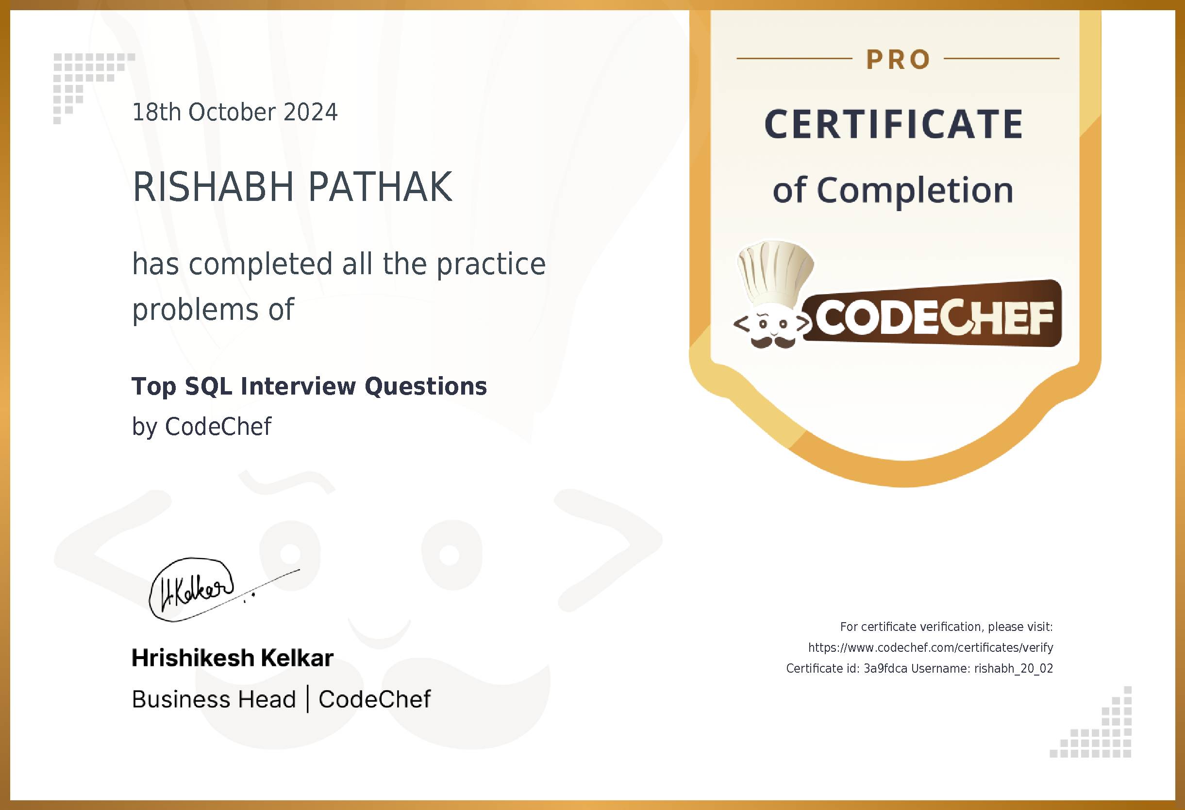Awarded to RISHABH PATHAK for completing <a href='/practice/sql-interview-questions'>Top SQL Interview Questions</a>