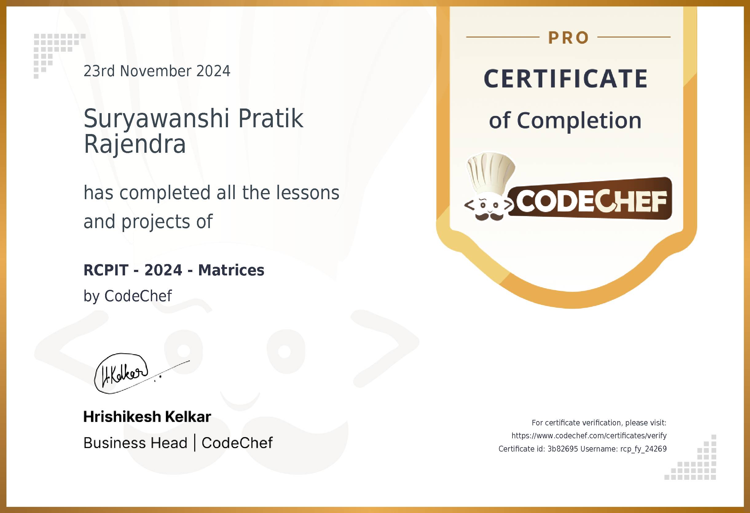 Awarded to Suryawanshi Pratik Rajendra for completing <a href='/learn/course/rcpit-fy-matrices'>RCPIT - 2024 - Matrices</a>