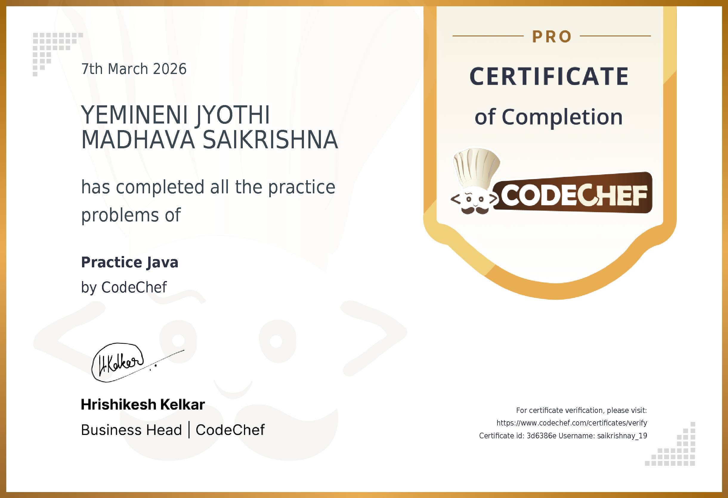 Awarded to YEMINENI JYOTHI MADHAVA SAIKRISHNA for completing <a href='/practice/java'>Practice Java</a>