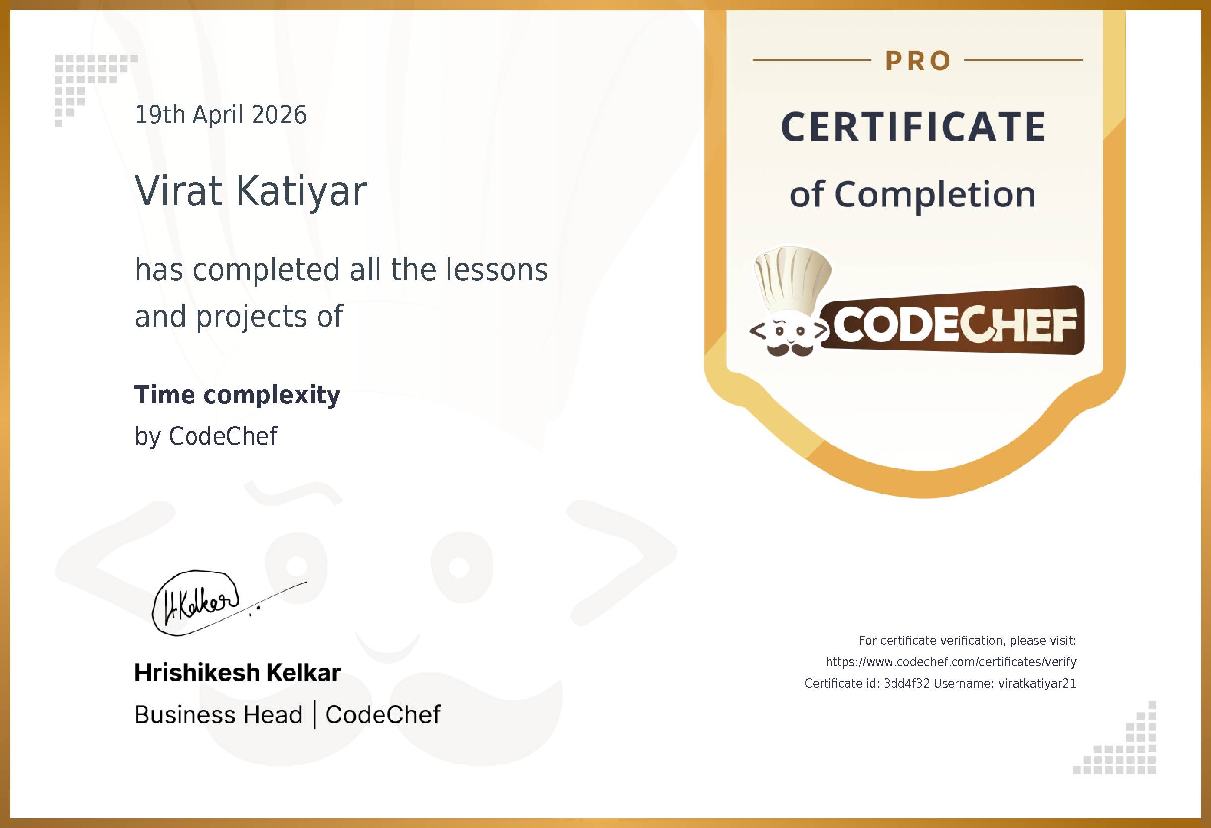 Awarded to Virat Katiyar for completing <a href='/learn/course/time-complexity'>Time complexity</a>