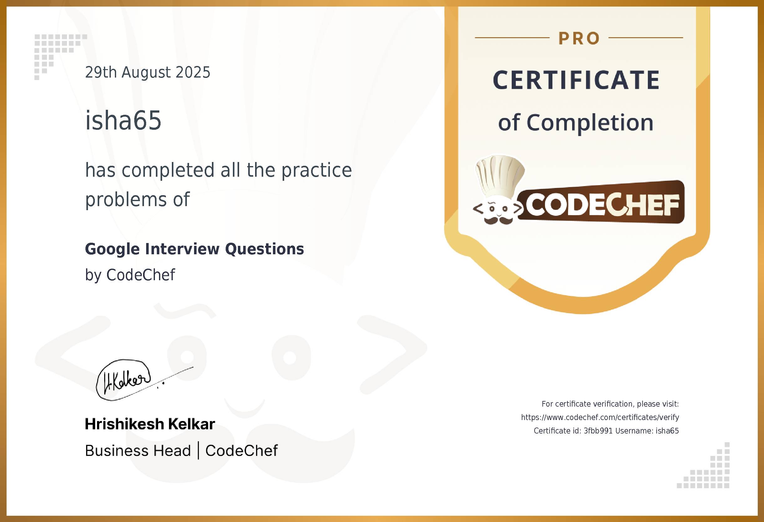 Awarded to isha65 for completing <a href='/practice/google-interview-questions'>Google Interview Questions</a>