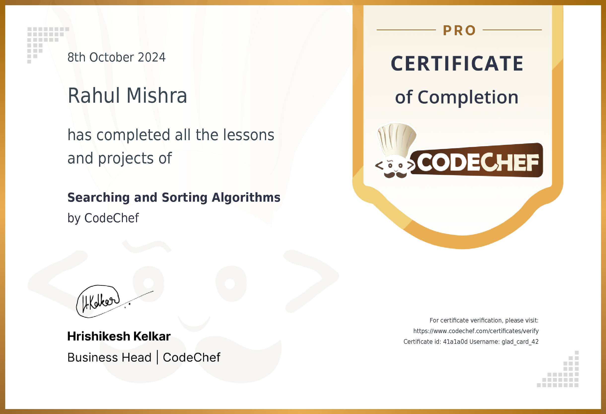 Awarded to Rahul Mishra for completing <a href='/learn/course/searching-sorting'>Searching and Sorting Algorithms</a>