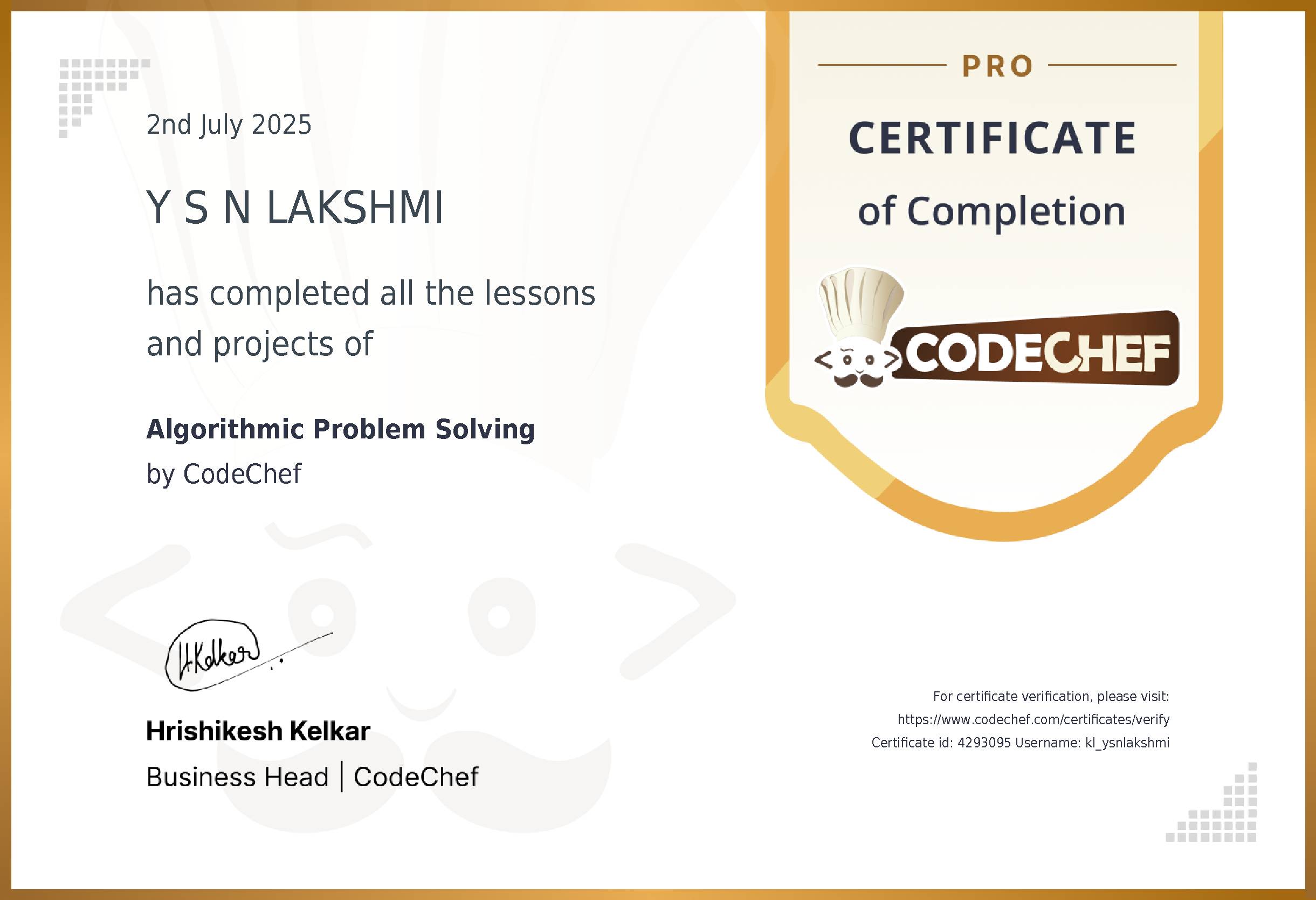 Awarded to Y S N LAKSHMI for completing <a href='/learn/course/klu-problem-solving'>Algorithmic Problem Solving</a>