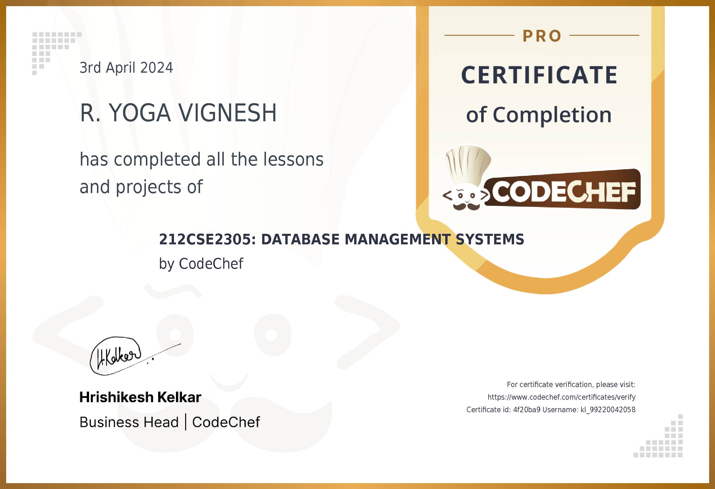 Awarded to R. YOGA VIGNESH for completing <a href='/learn/course/kl-dbms-cs'>212CSE2305: DATABASE MANAGEMENT SYSTEMS</a>