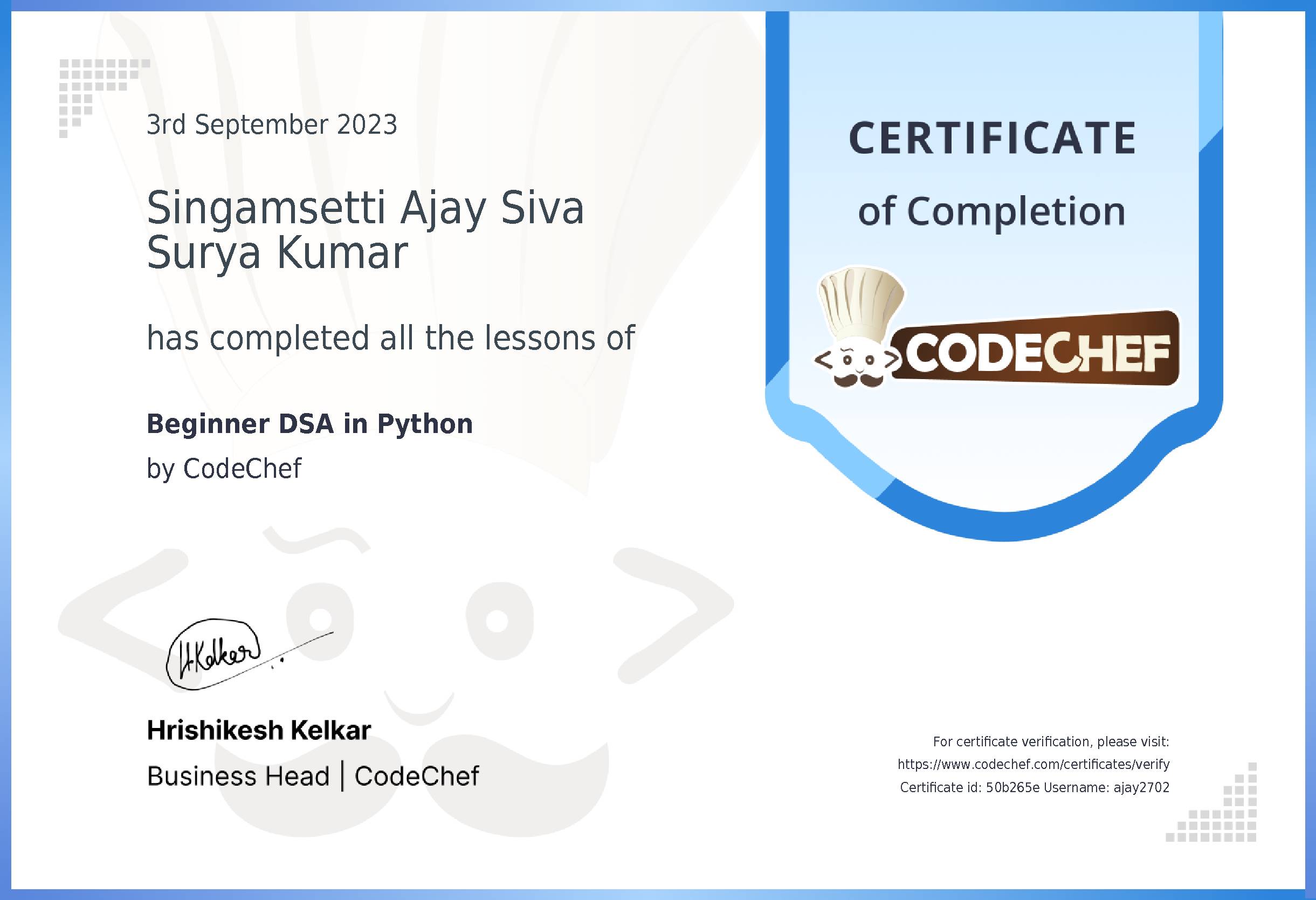 Awarded to Singamsetti Ajay Siva Surya Kumar for completing <a href='/learn/course/python-beginner-v2-p2'>Python for problem solving - 2</a>
