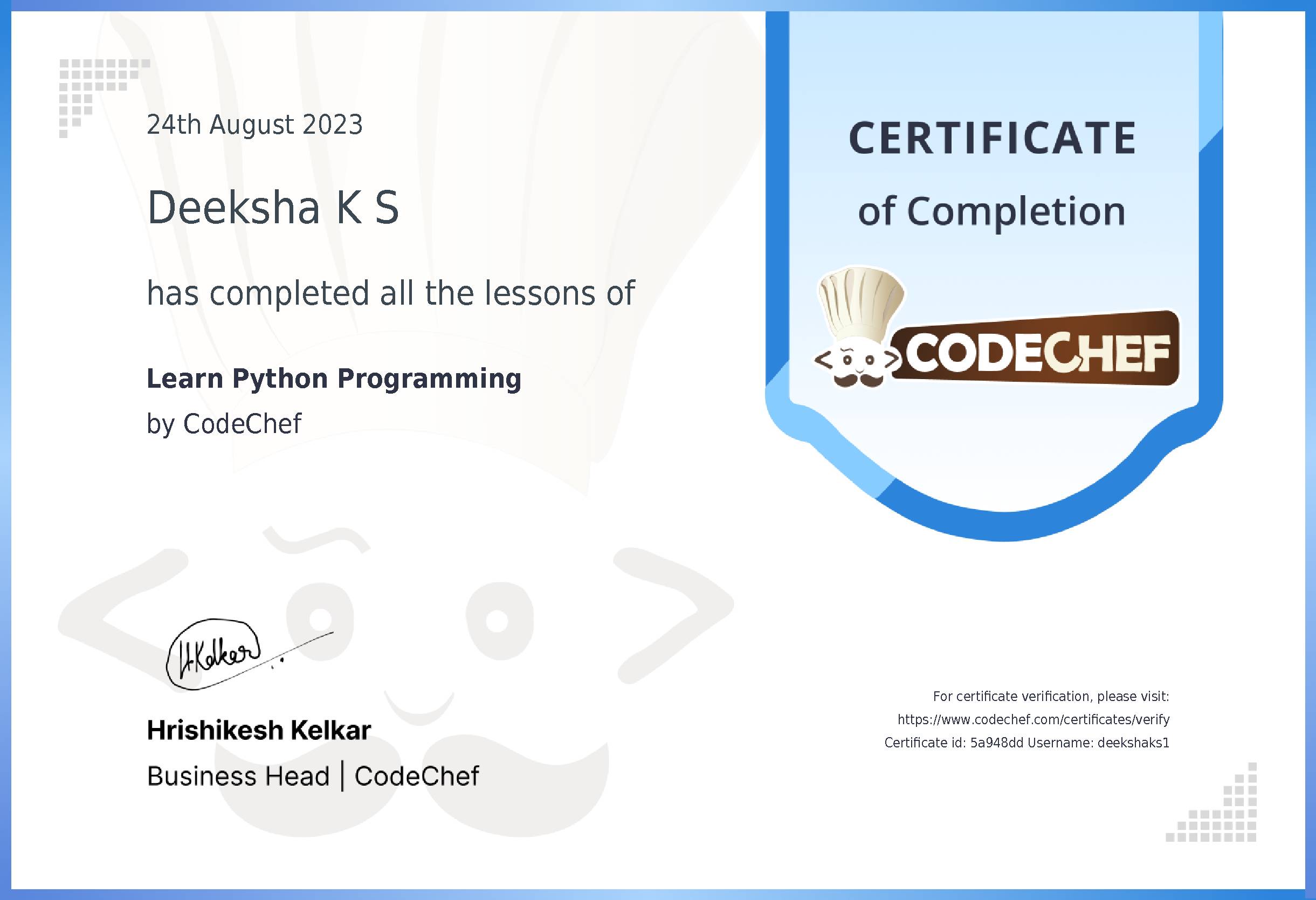 Awarded to Deeksha K S  for completing <a href='/learn/course/python'>Learn Python</a>