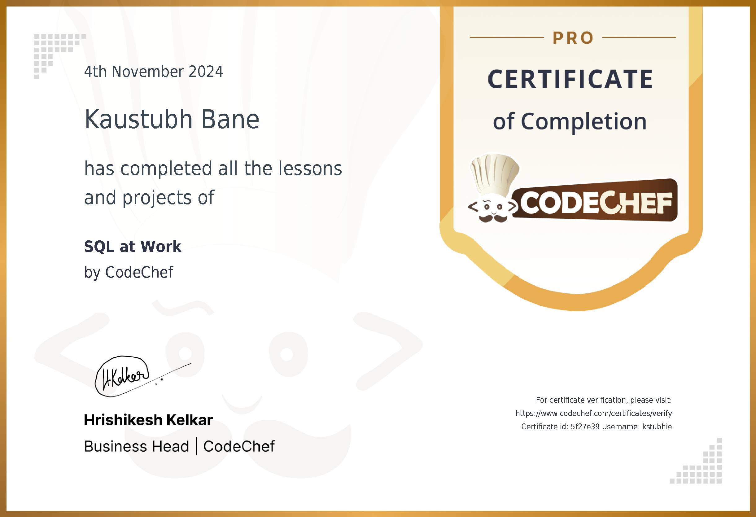 Awarded to Kaustubh Bane for completing <a href='/learn/course/sql-at-work'>SQL at Work</a>
