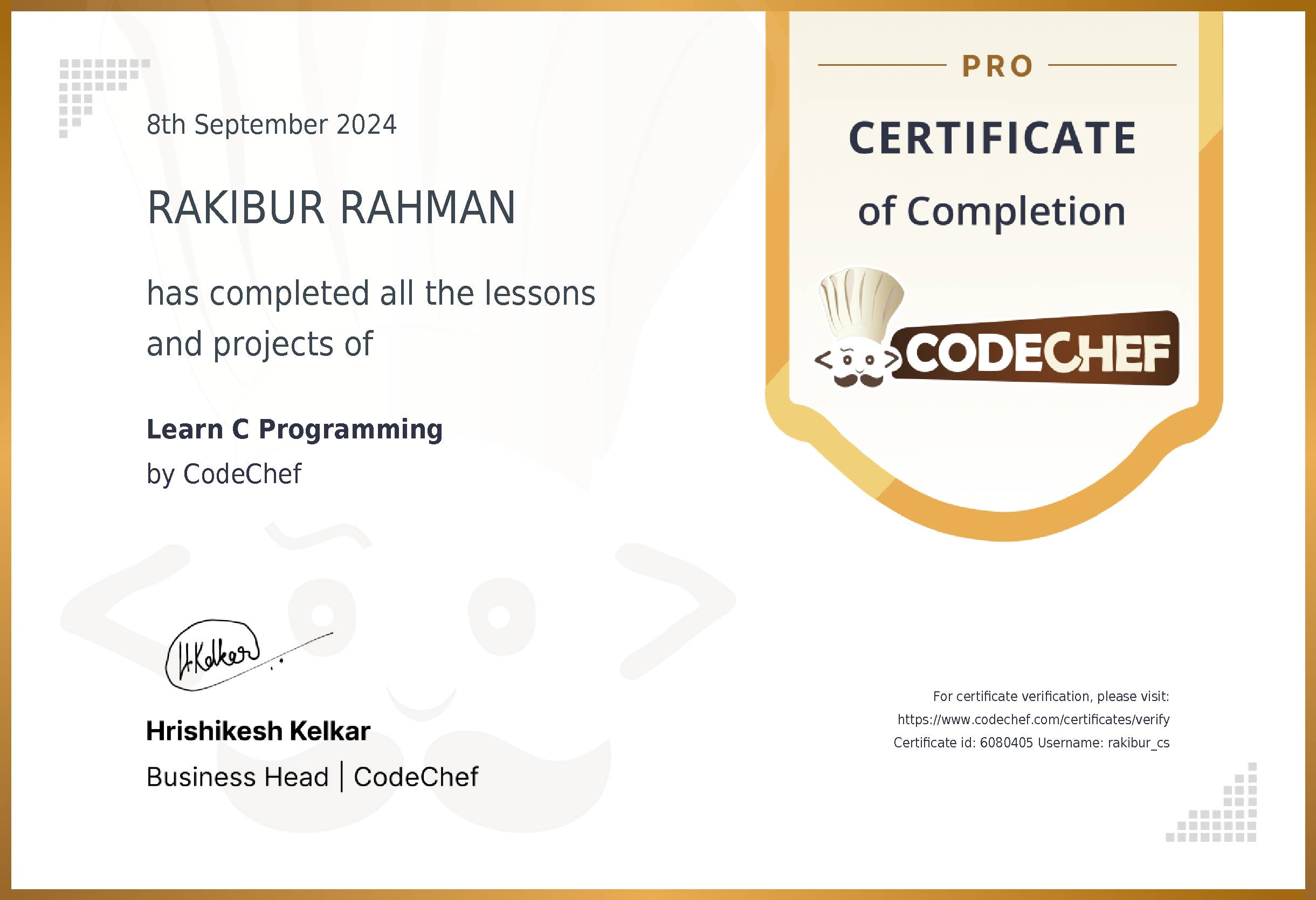 Awarded to RAKIBUR RAHMAN for completing <a href='/learn/course/c-previous'>Learn C Programming</a>