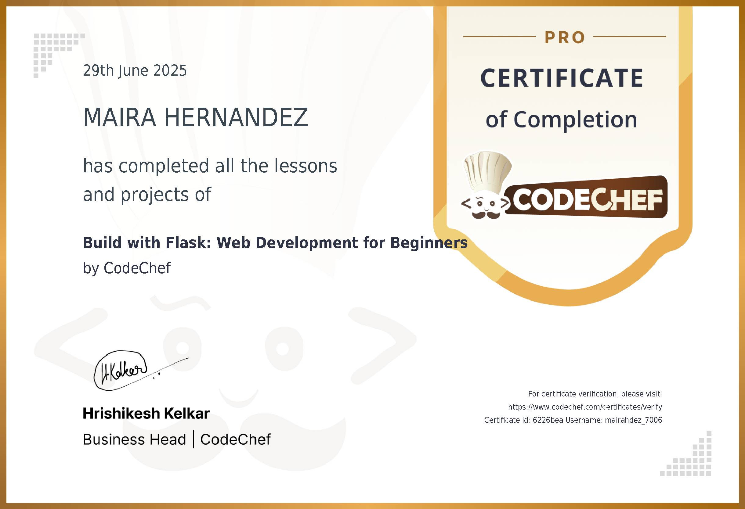 Awarded to MAIRA HERNANDEZ for completing <a href='/learn/course/flask'>Build with Flask: Web Development for Beginners</a>