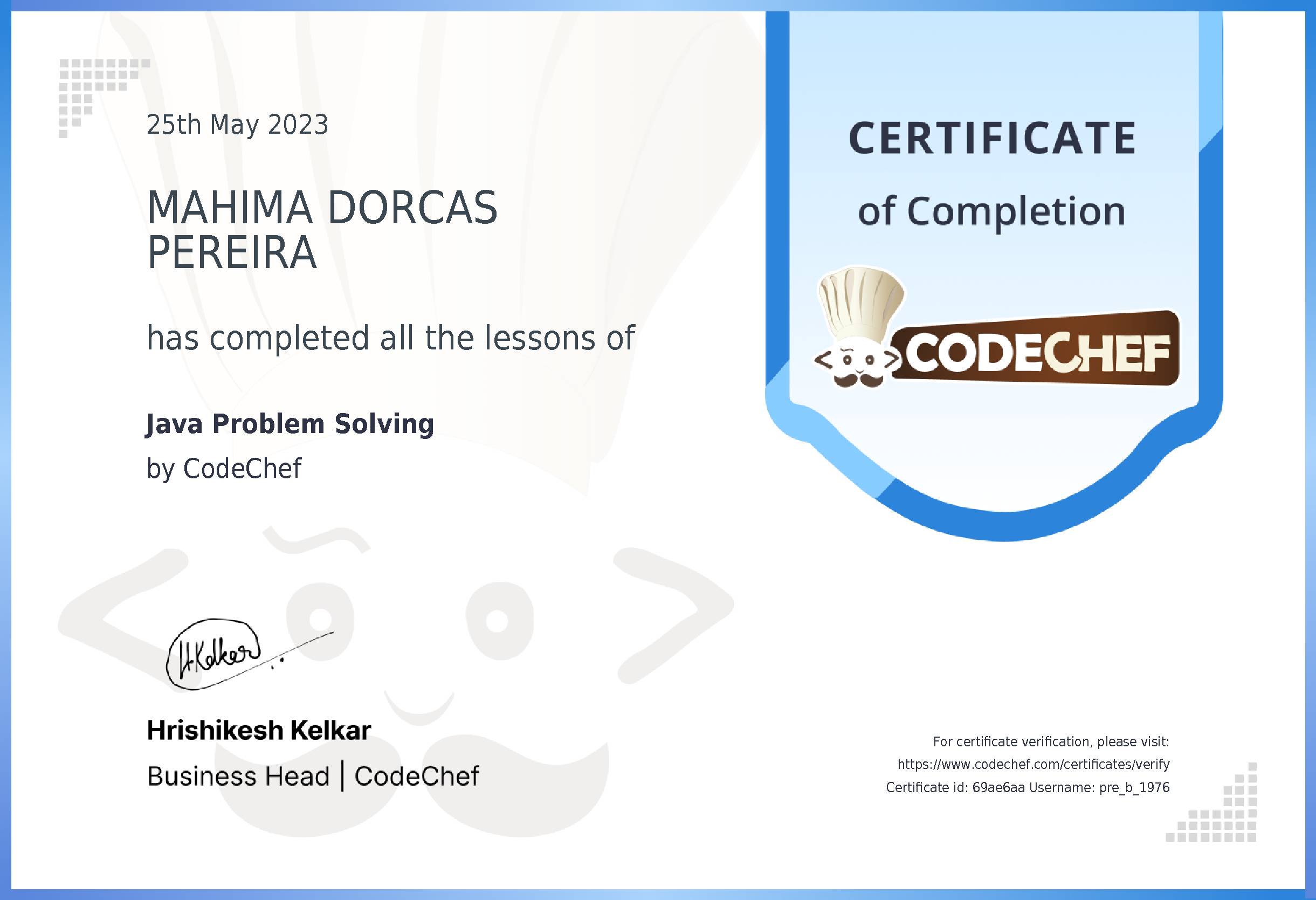 Awarded to MAHIMA DORCAS PEREIRA for completing <a href='/learn/course/java-beginner-v2-p1'>Java for problem solving - 1</a>