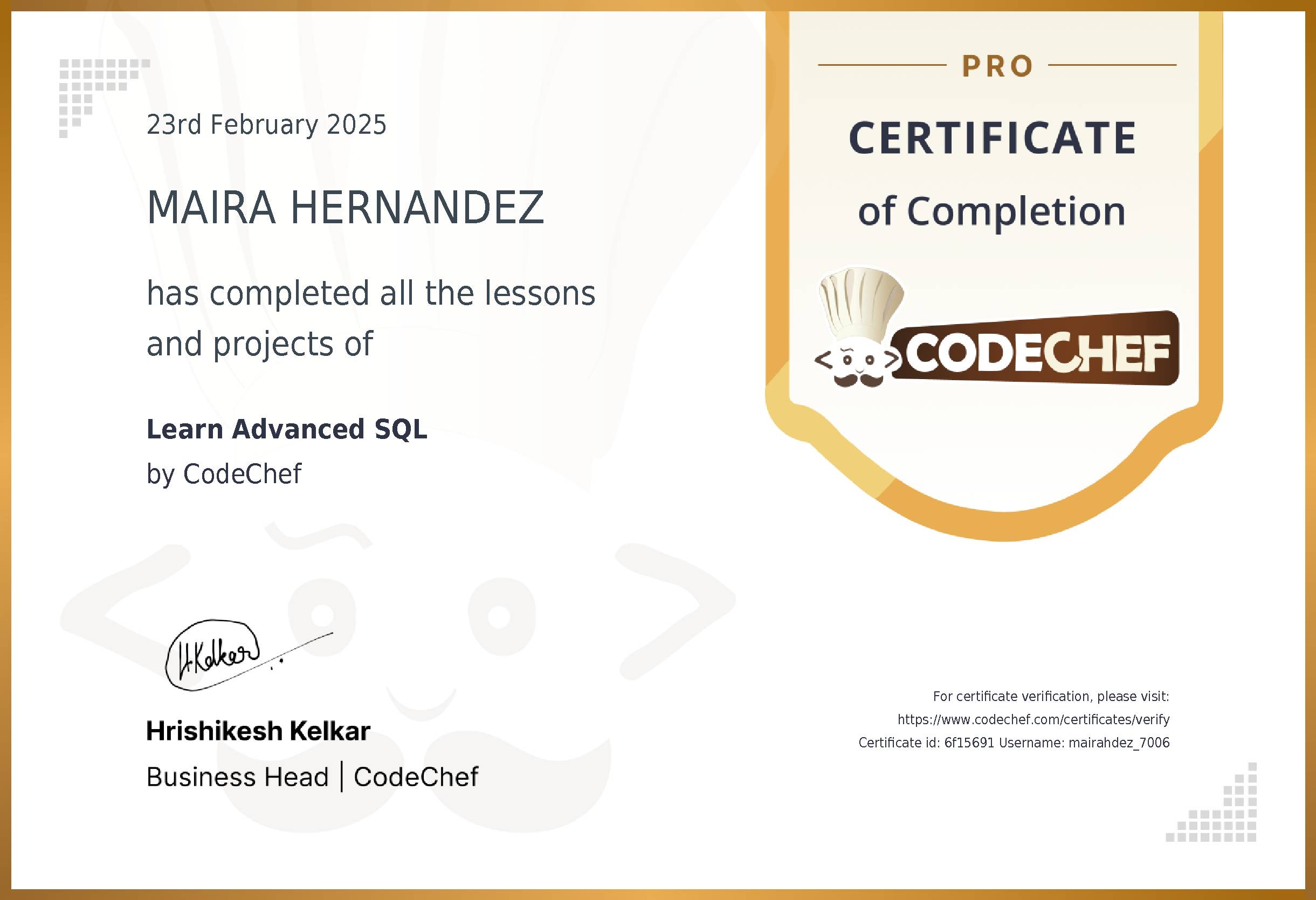 Awarded to MAIRA HERNANDEZ for completing <a href='/learn/course/sql-intermediate'>Learn Advanced SQL</a>