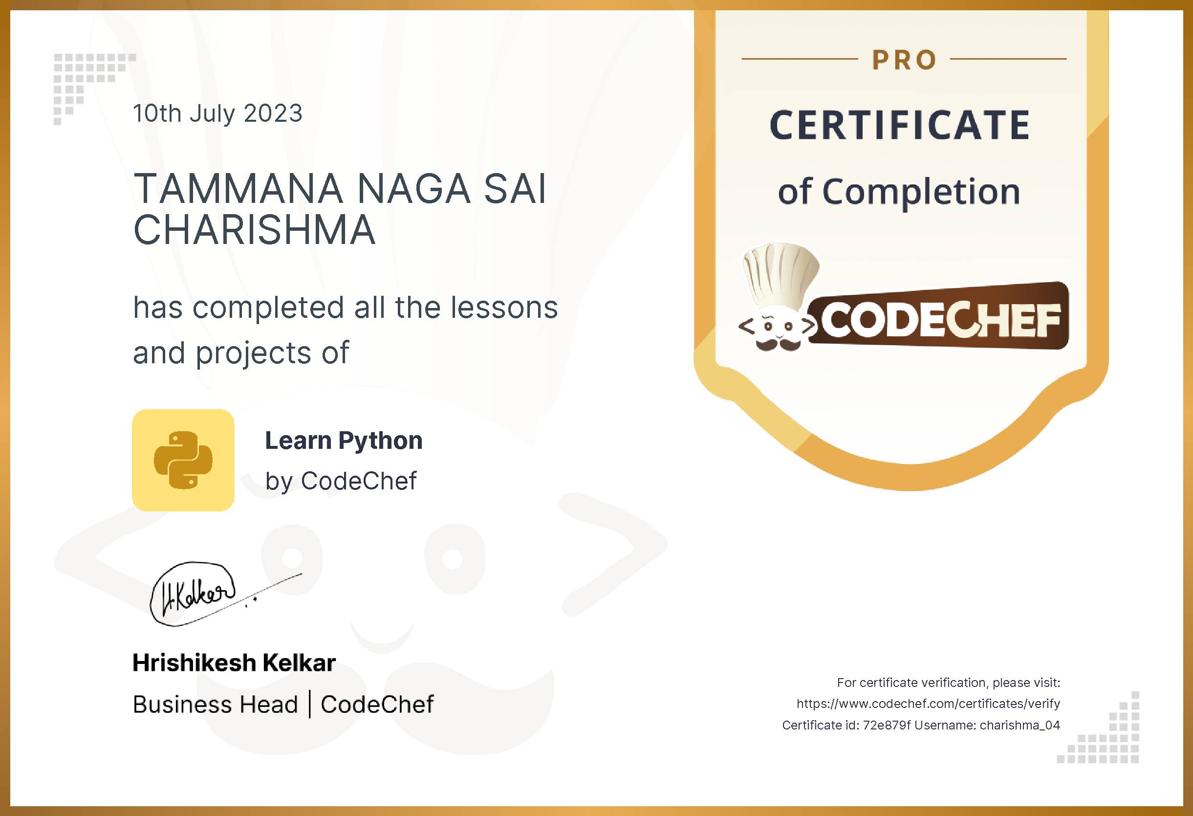 Awarded to TAMMANA NAGA SAI CHARISHMA for completing <a href='/learn/course/python-old'>Learn Python - Pro</a>
