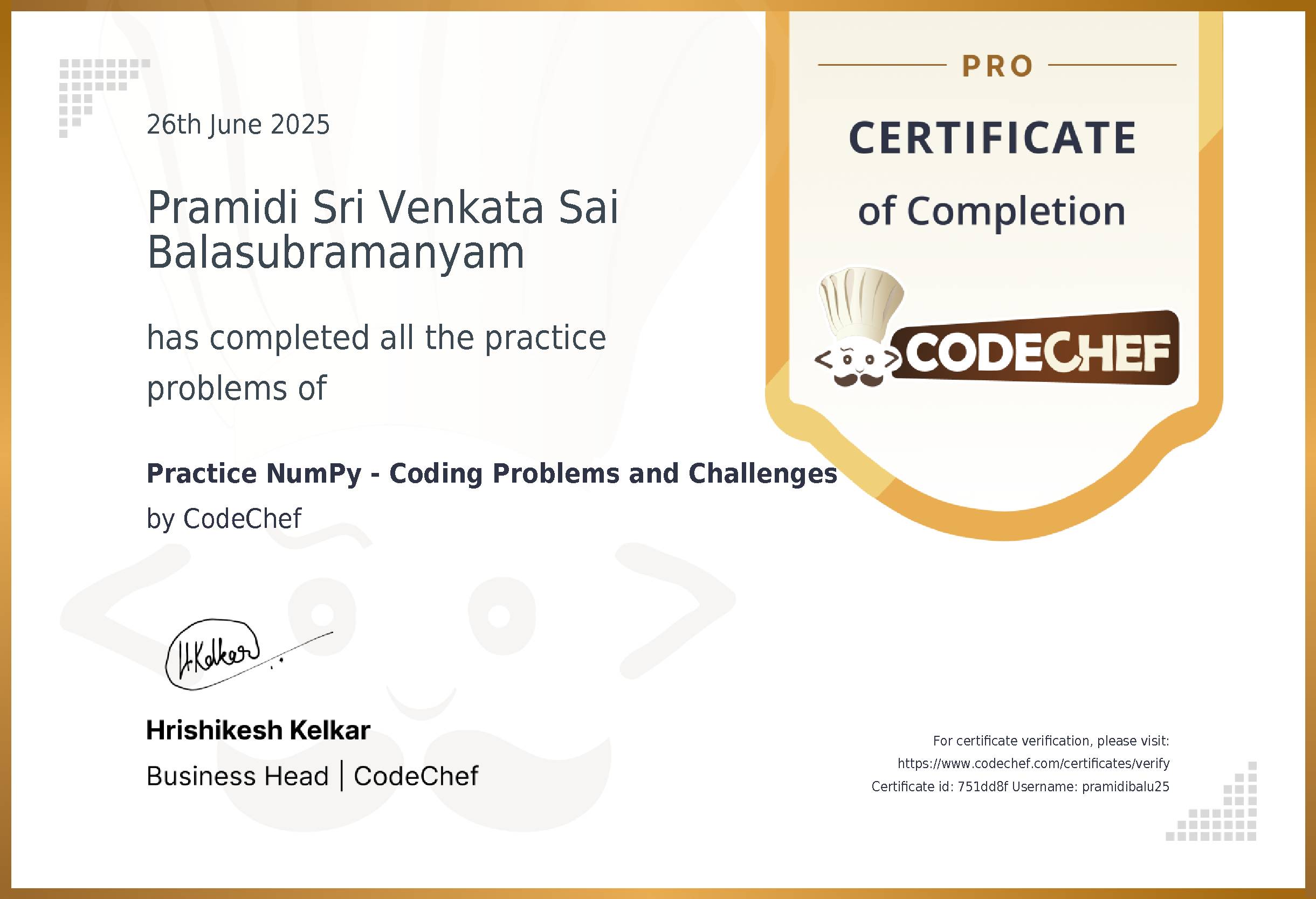 Awarded to Pramidi Sri Venkata Sai Balasubramanyam for completing <a href='/practice/numpy'>Practice NumPy - Coding Problems and Challenges</a>