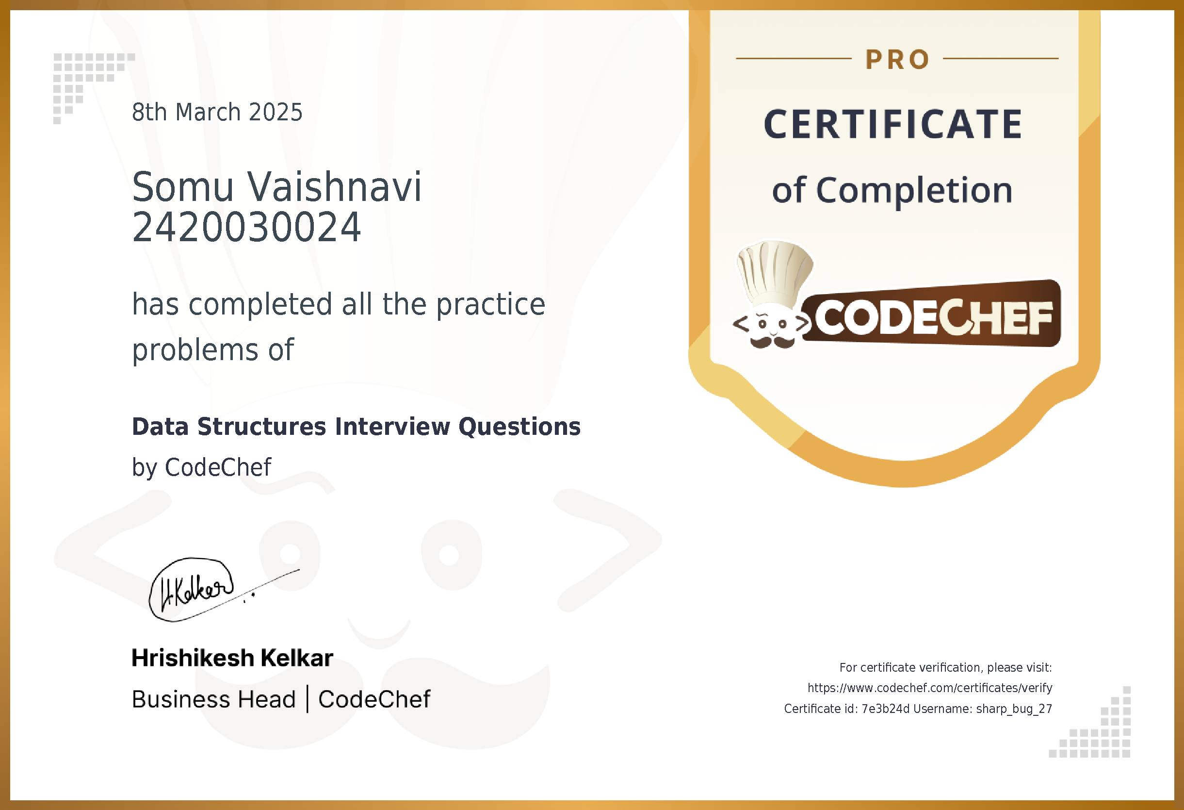 Awarded to Somu Vaishnavi 2420030024 for completing <a href='/practice/interview-dsa'>Data Structures Interview Questions</a>