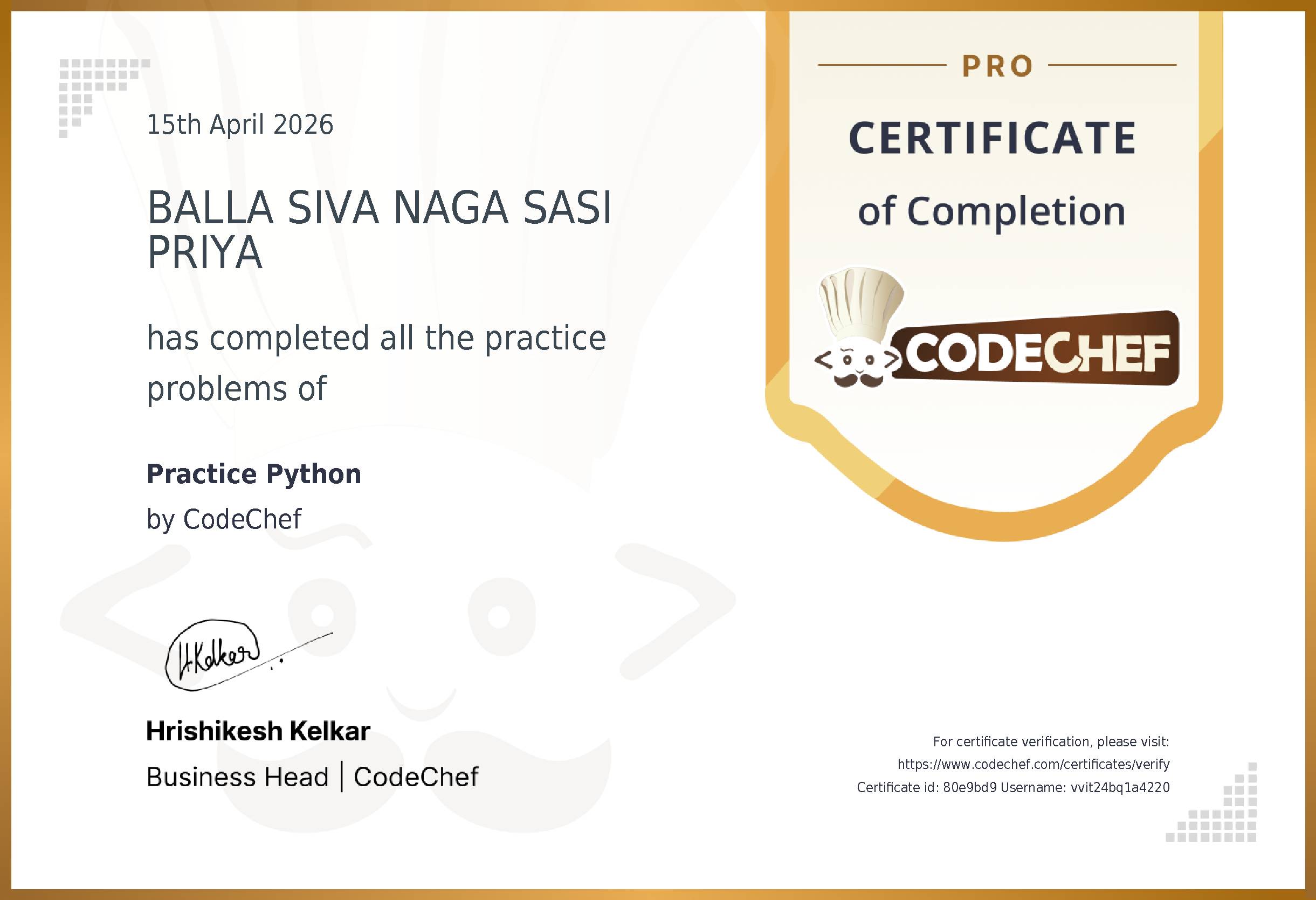 Awarded to BALLA SIVA NAGA SASI PRIYA for completing <a href='/practice/python'>Practice Python</a>