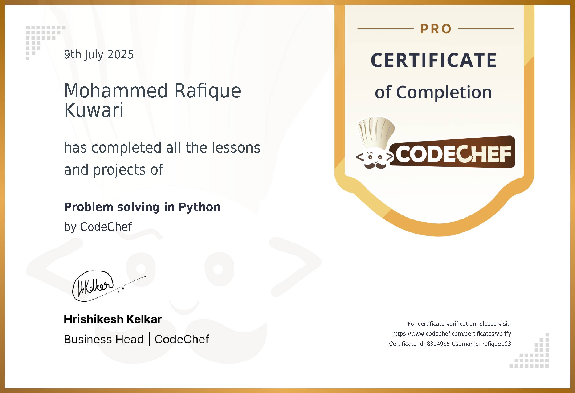 Awarded to Mohammed Rafique Kuwari for completing <a href='/learn/course/python-beginner-v2-p1'>Problem solving in Python</a>