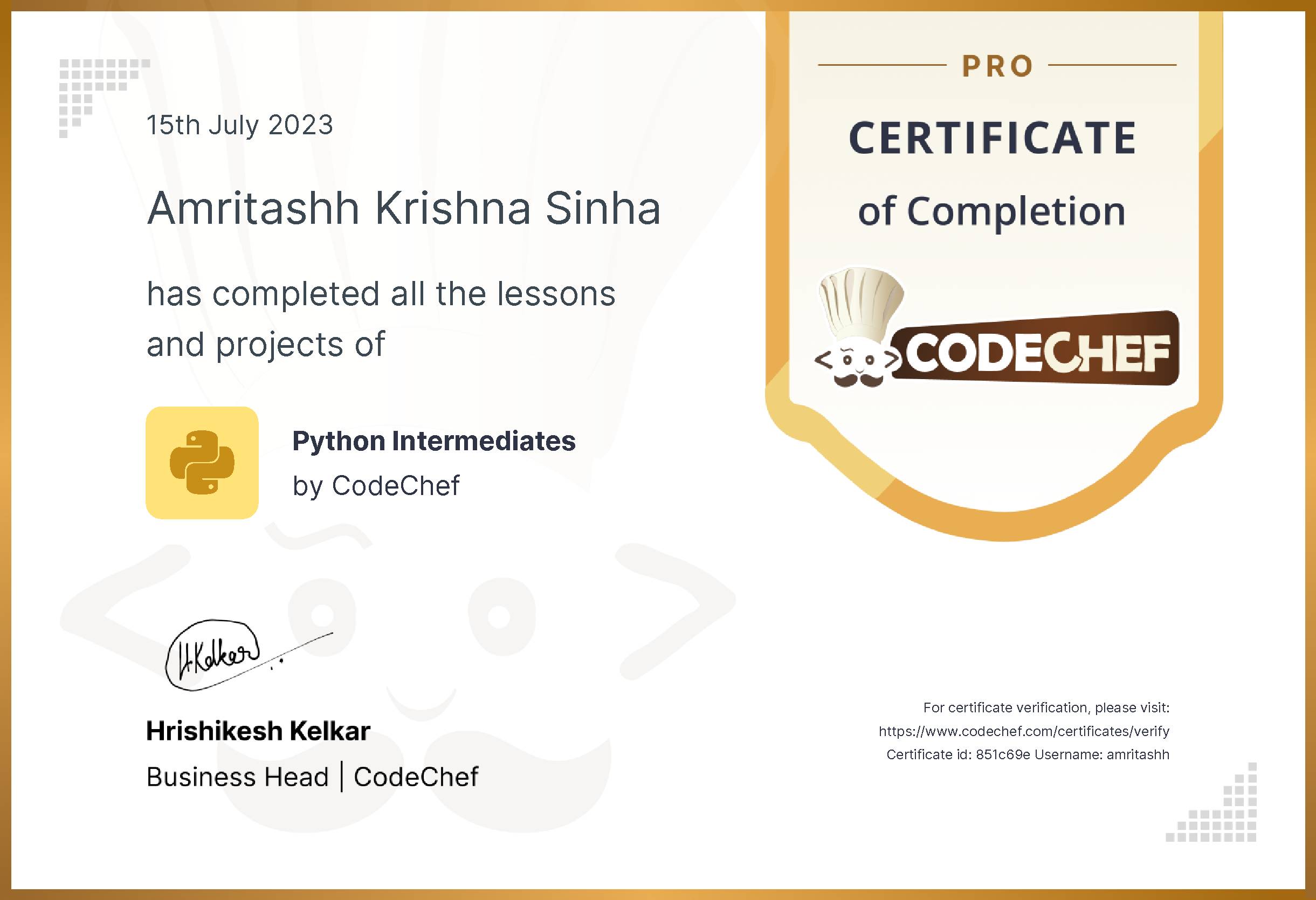 Awarded to Amritashh Krishna Sinha for completing <a href='/learn/course/python-beginner'>Python Intermediates - Pro</a>