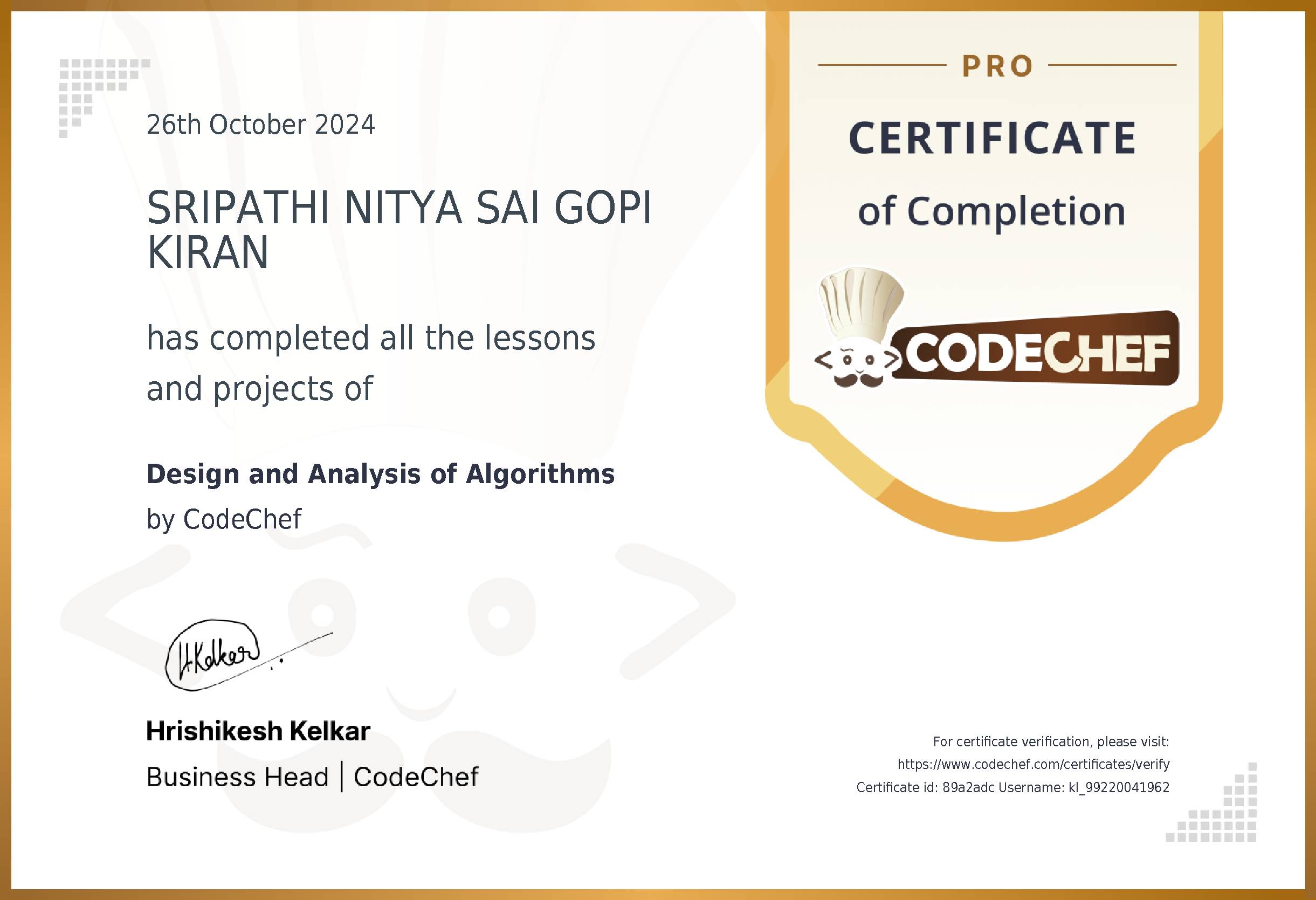 Awarded to SRIPATHI NITYA SAI GOPI KIRAN for completing <a href='/learn/course/kl-daa'>Design and Analysis of Algorithms</a>