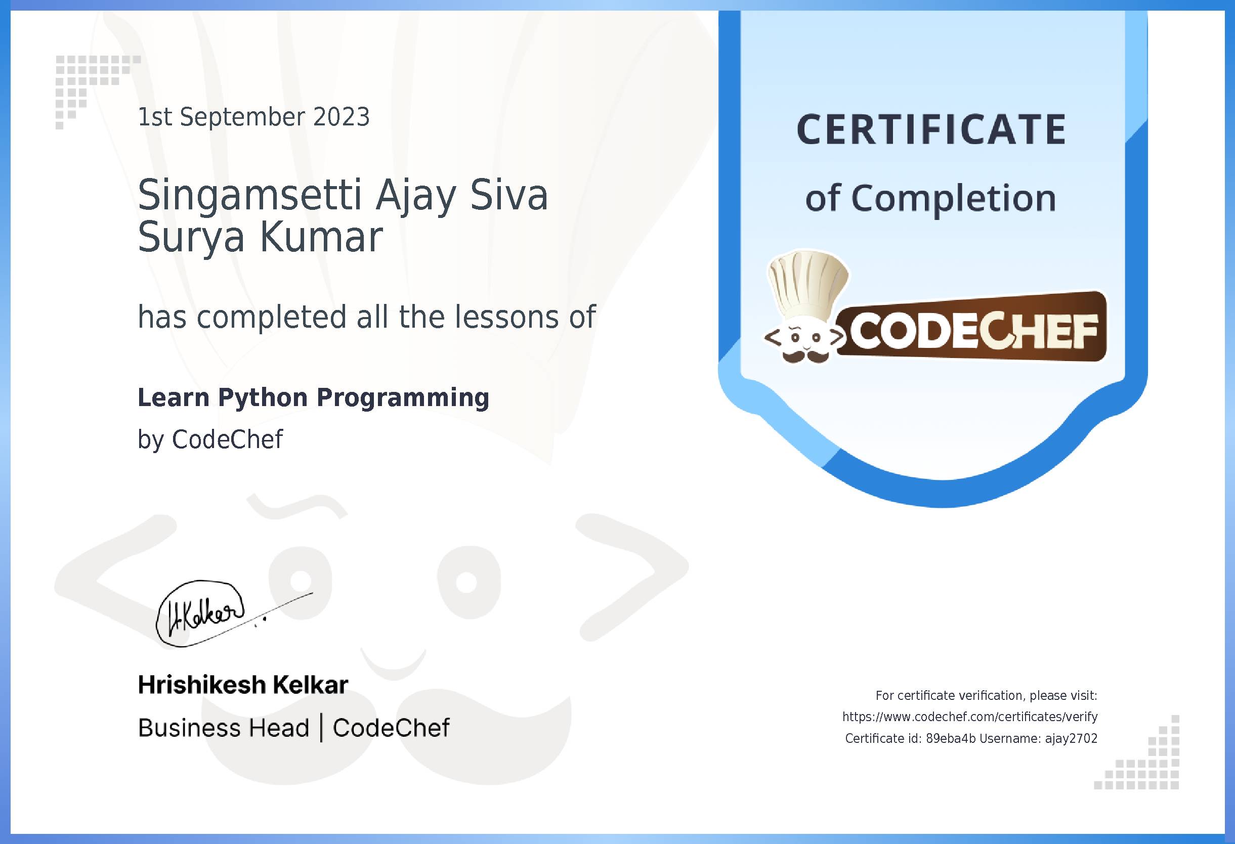 Awarded to Singamsetti Ajay Siva Surya Kumar for completing <a href='/learn/course/python'>Learn Python</a>