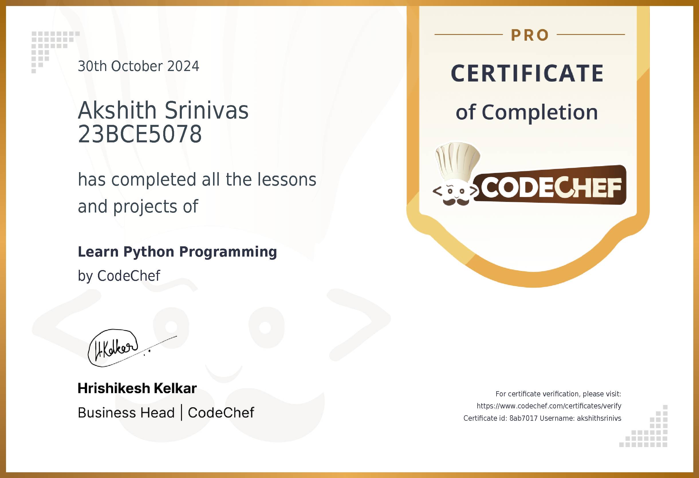 Awarded to Akshith Srinivas 23BCE5078 for completing <a href='/learn/course/python'>Learn Python Programming</a>