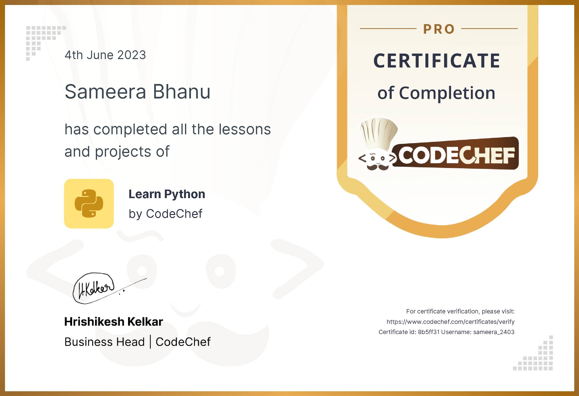 Awarded to Sameera Bhanu for completing <a href='/learn/course/python-old'>Learn Python - Pro</a>