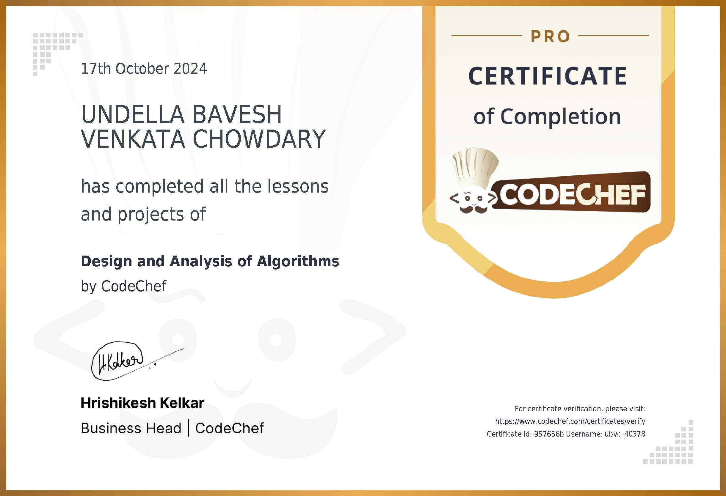 Awarded to UNDELLA BAVESH VENKATA CHOWDARY for completing <a href='/learn/course/kl-daa'>Design and Analysis of Algorithms</a>