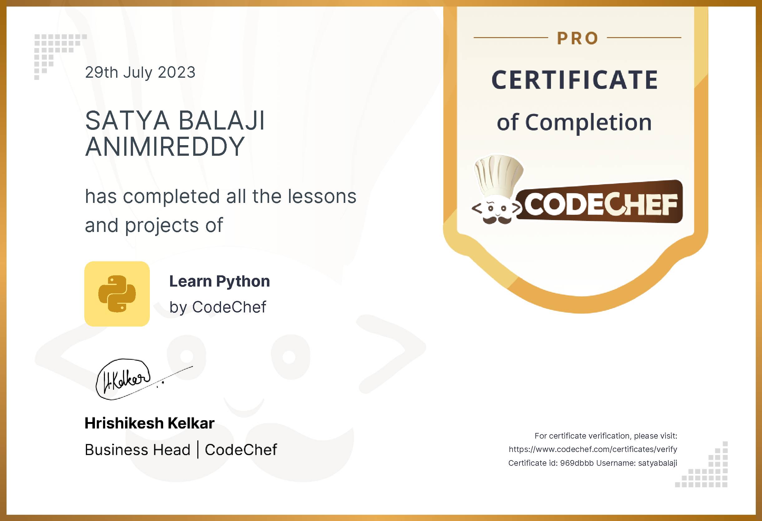 Awarded to SATYA BALAJI ANIMIREDDY for completing <a href='/learn/course/python-old'>Learn Python - Pro</a>