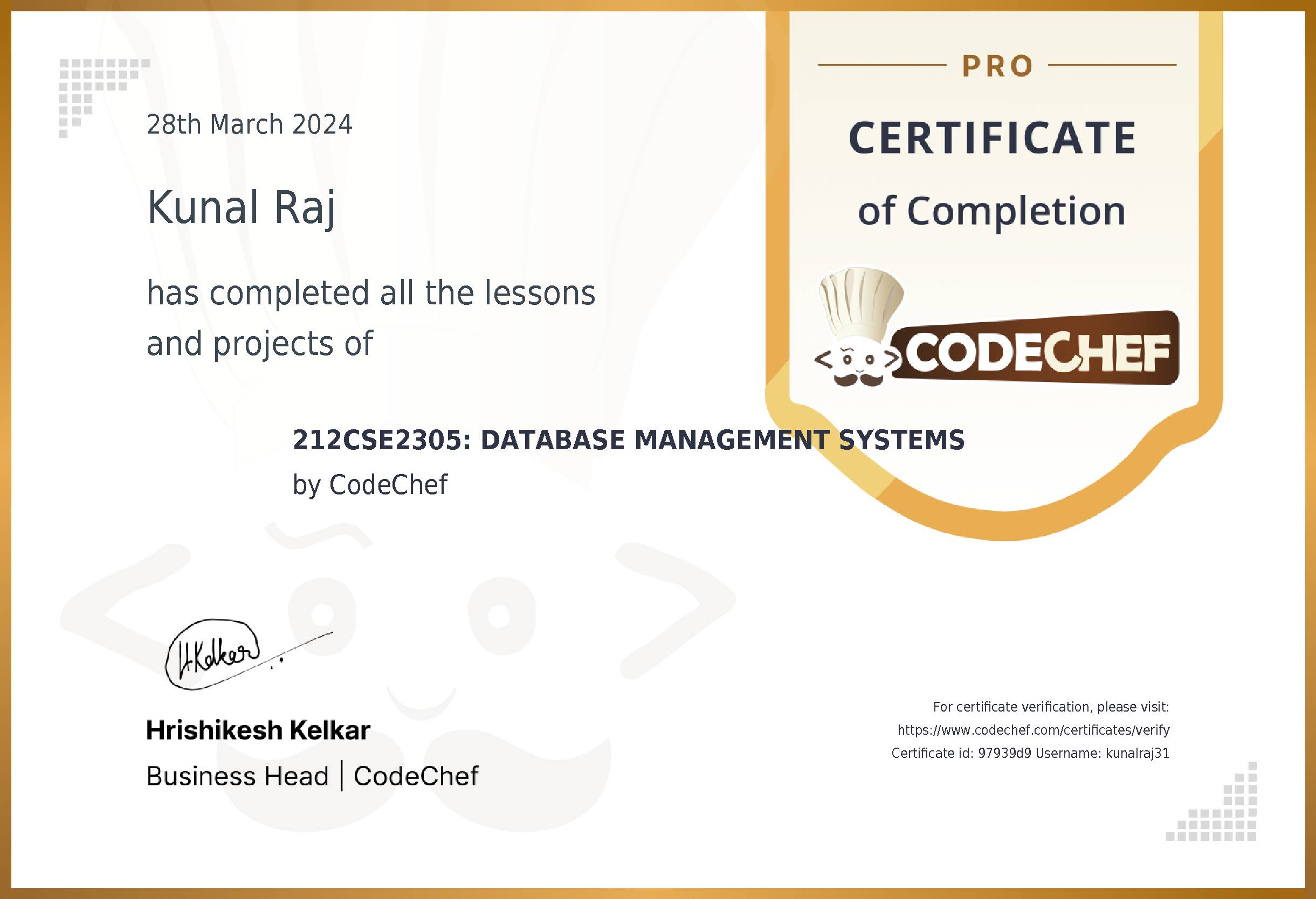 Awarded to Kunal Raj for completing <a href='/learn/course/kl-dbms-cs'>212CSE2305: DATABASE MANAGEMENT SYSTEMS</a>