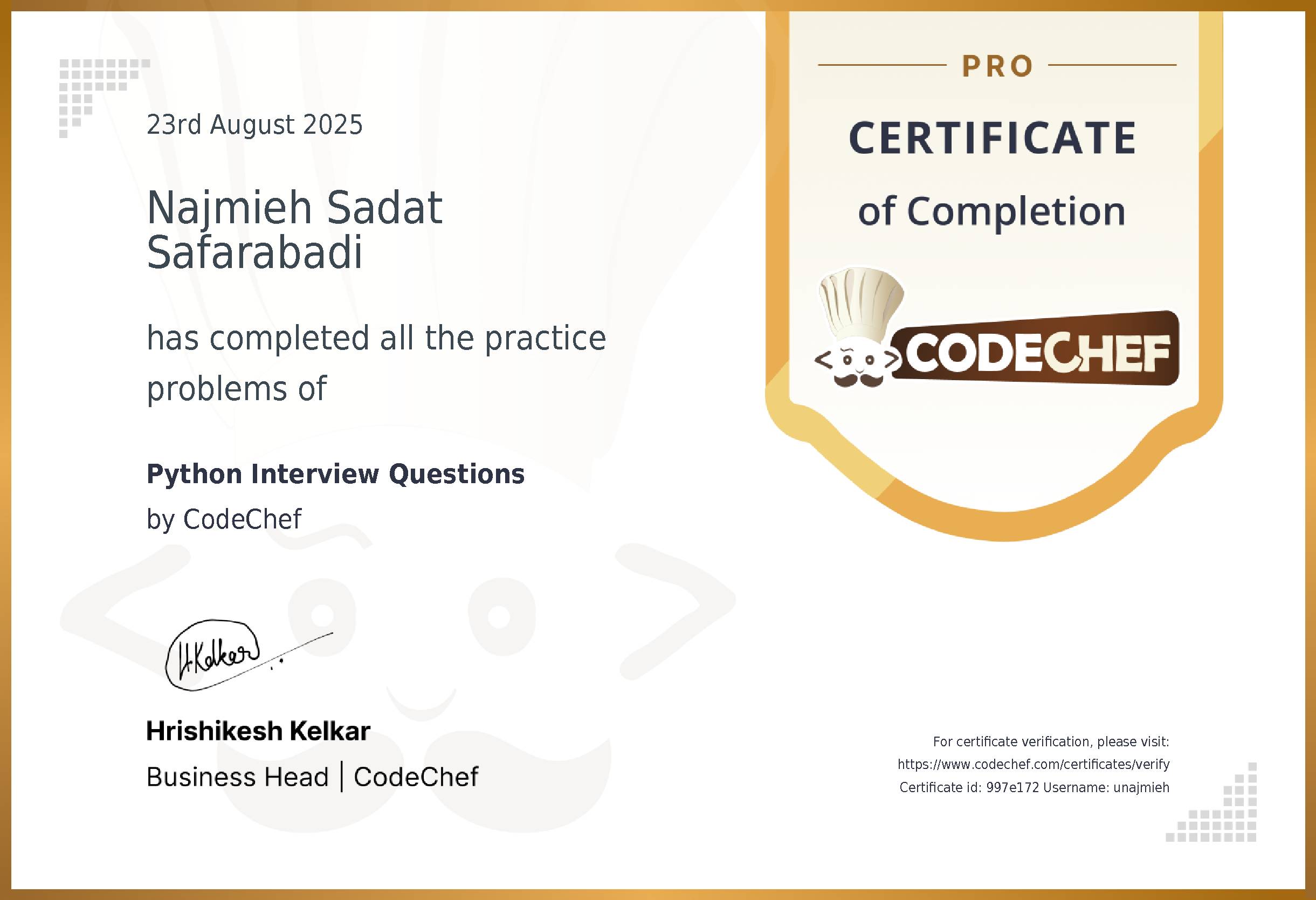 Awarded to Najmieh Sadat Safarabadi for completing <a href='/practice/python-interview-questions'>Python Interview Questions</a>