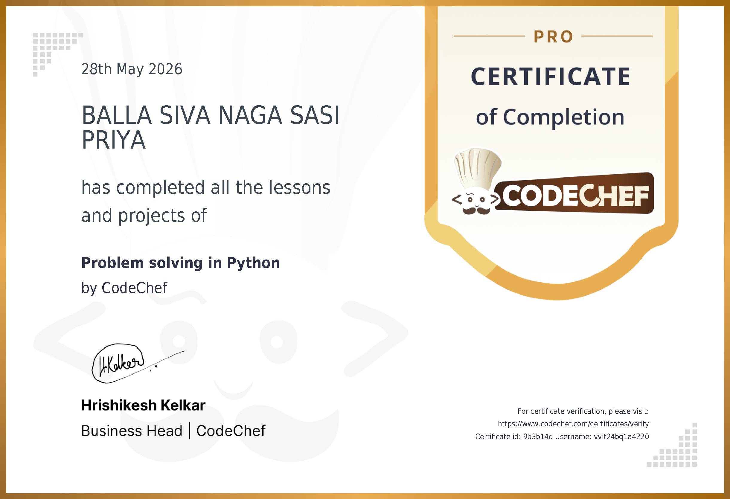 Awarded to BALLA SIVA NAGA SASI PRIYA for completing <a href='/learn/course/python-beginner-v2-p1'>Problem solving in Python</a>
