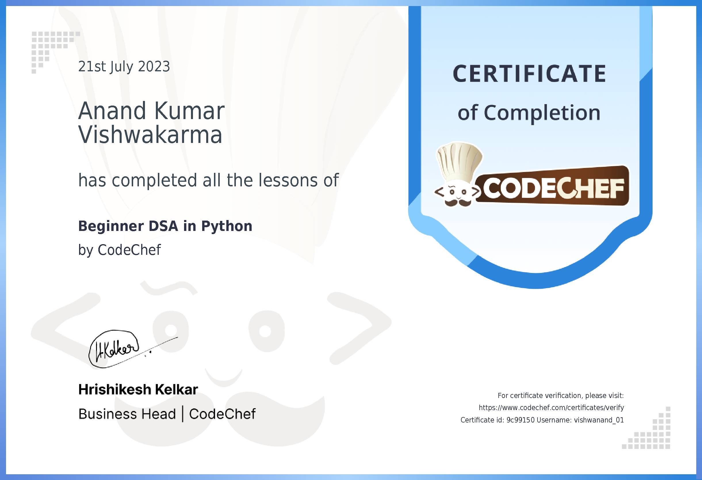 Awarded to Anand Kumar Vishwakarma for completing <a href='/learn/course/python-beginner-v2-p2'>Python for problem solving - 2</a>