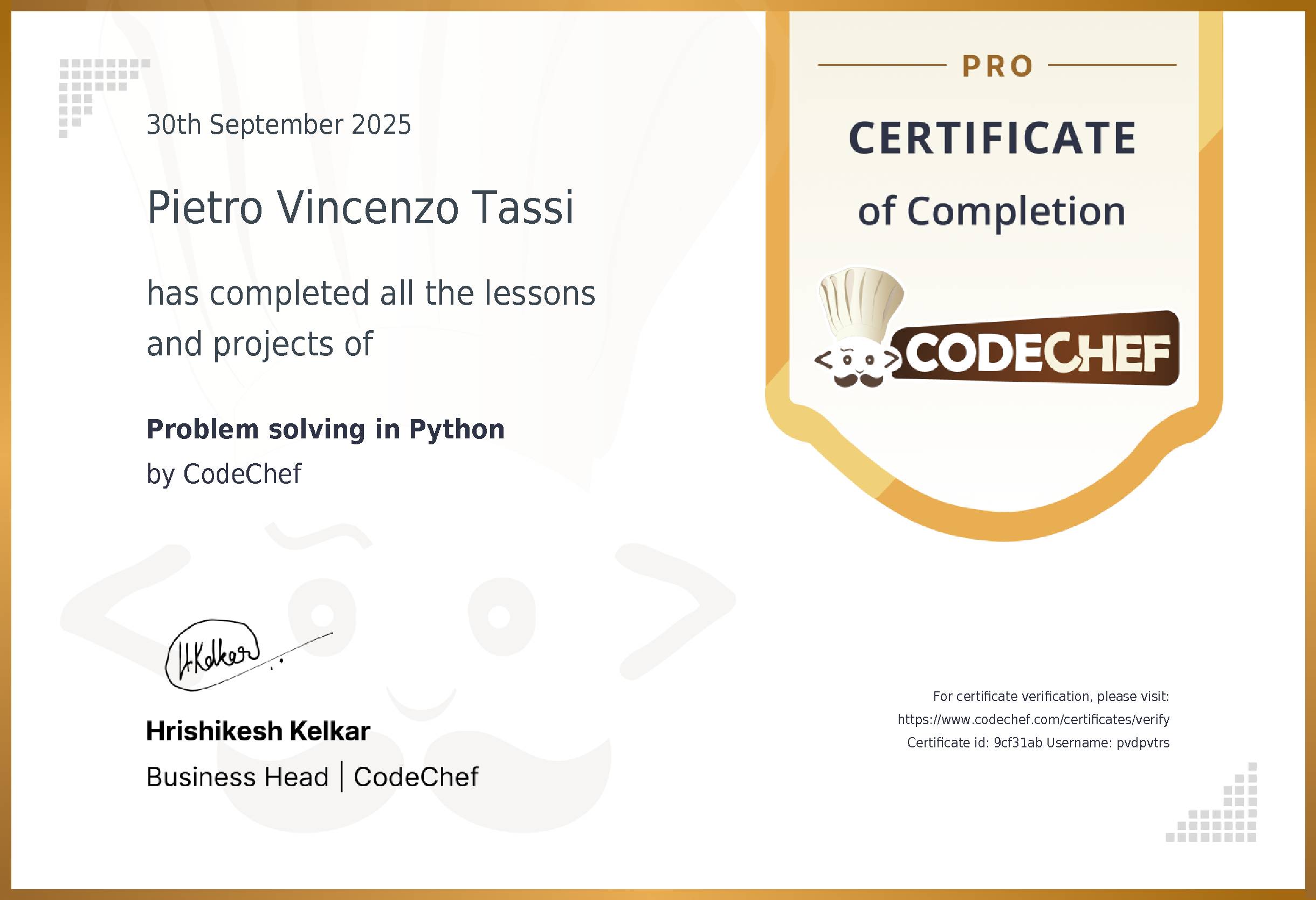 Awarded to Pietro Vincenzo Tassi for completing <a href='/learn/course/python-beginner-v2-p1'>Problem solving in Python</a>