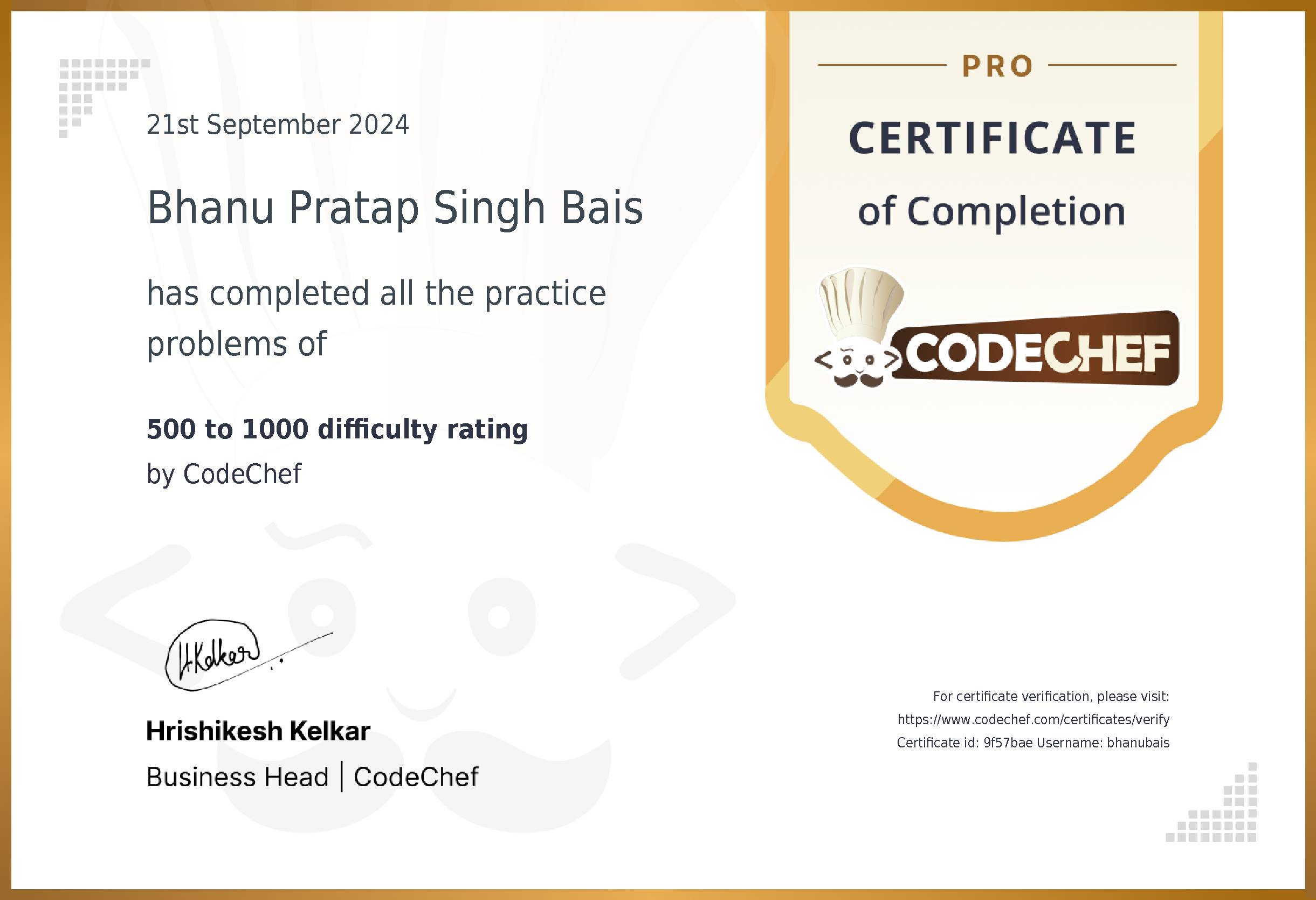 Awarded to Bhanu Pratap Singh Bais for completing <a href='/practice/logical-problems'>500 to 1000 difficulty rating</a>