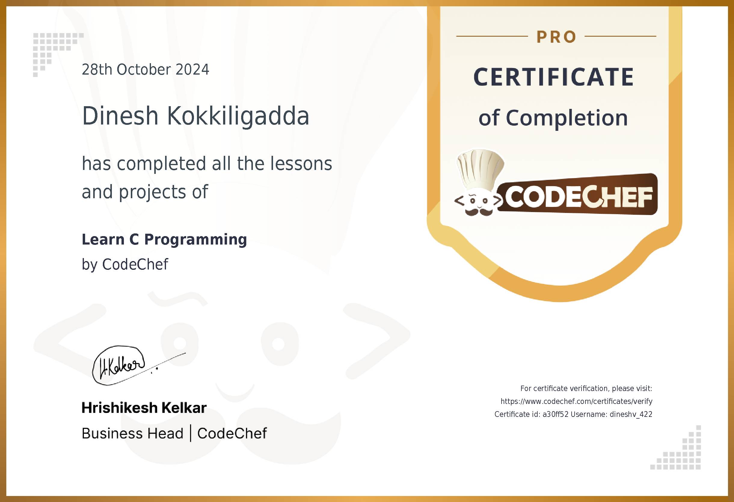 Awarded to Dinesh Kokkiligadda for completing <a href='/learn/course/c-previous'>Learn C Programming</a>